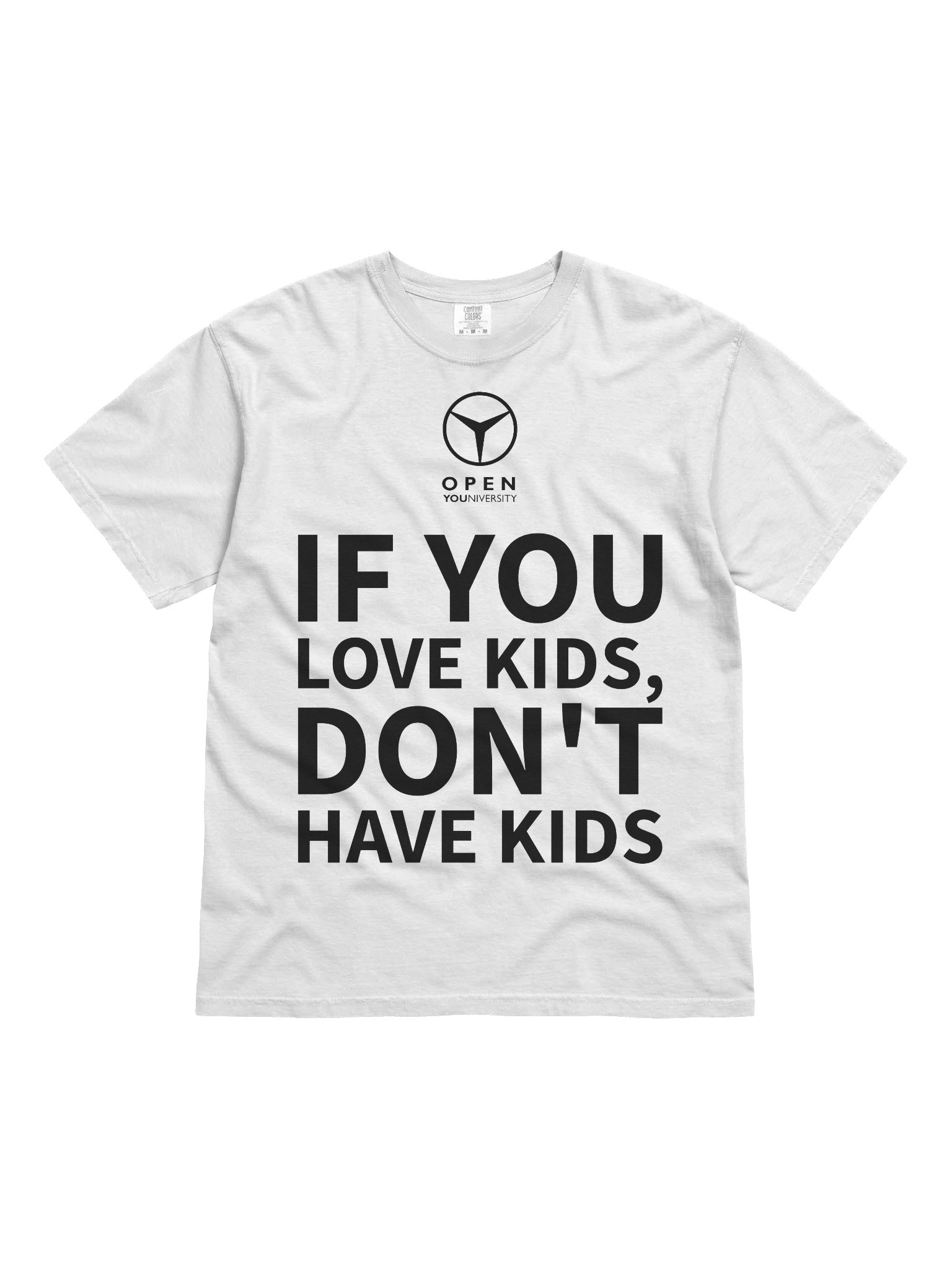 IF YOU LOVE KIDS, DON'T HAVE KIDS - White Version product image (3)