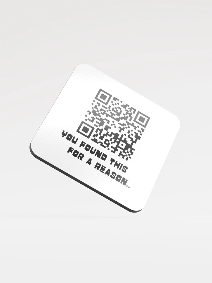You Found This For a Reason Coaster product image (1)