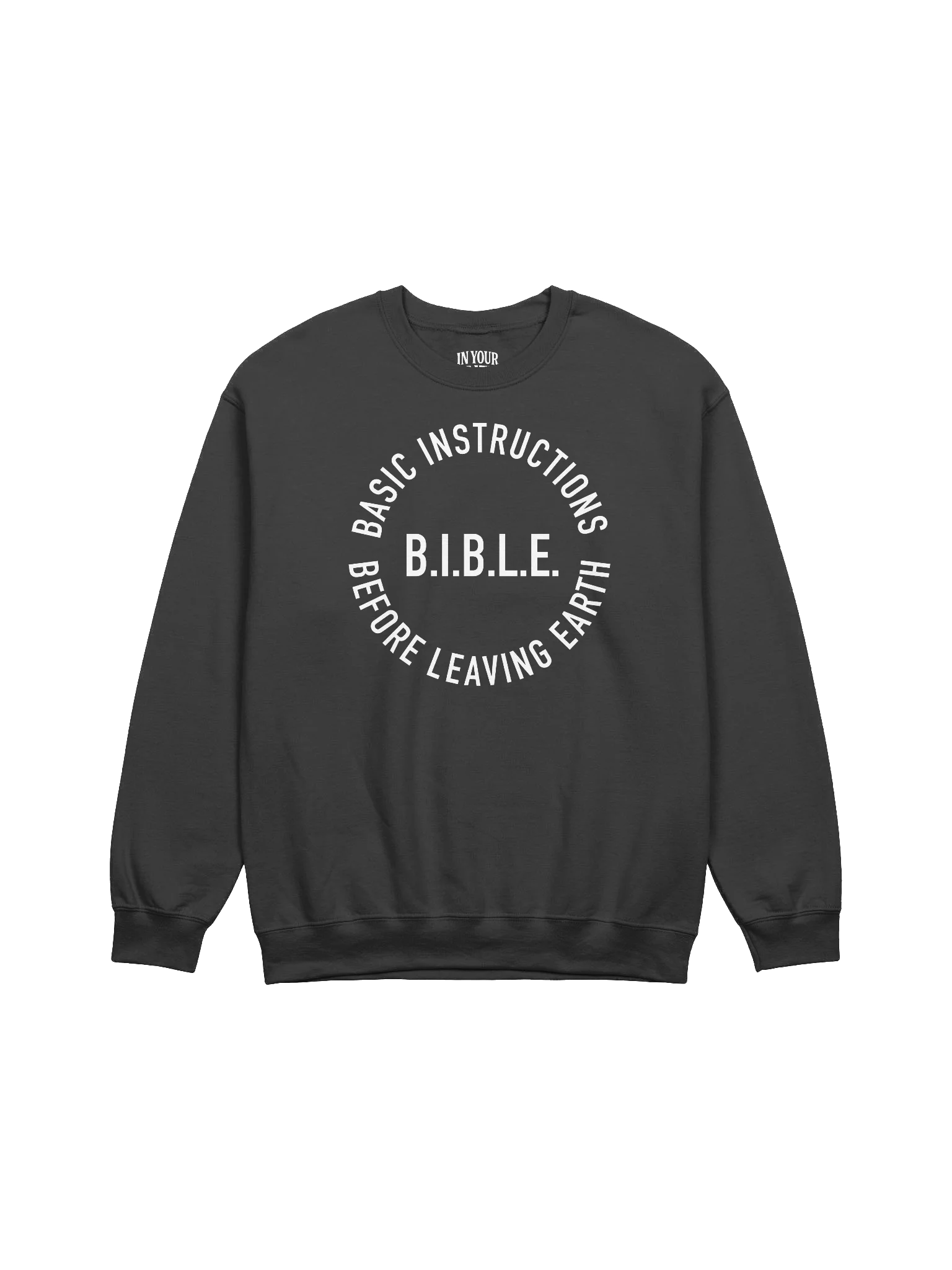 B.I.B.L.E. Sweatshirt product image (1)