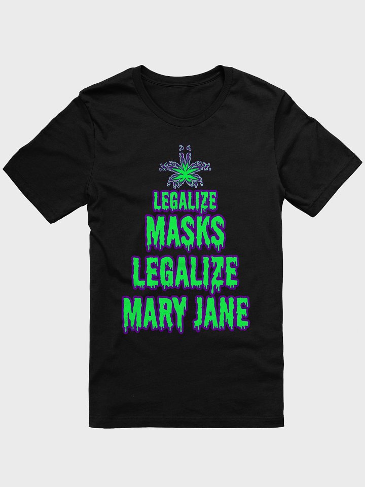 Legalize Masks Mary Jane Black Tee, Punk Rock Pothead Weed Leaf T-Shirt, Cannabis Stoner Clothing product image (1)