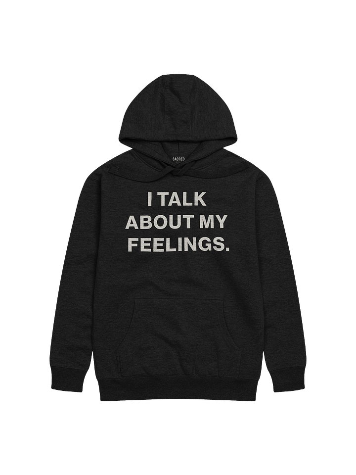 The I Talk About My Feelings Hoodie product image (1)