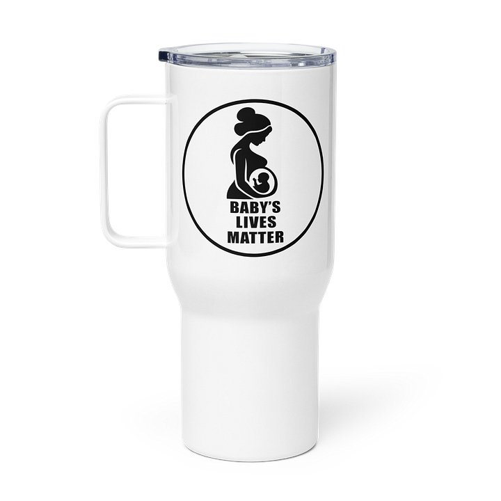 Baby's Lives Matter Travel Mug product image (1)