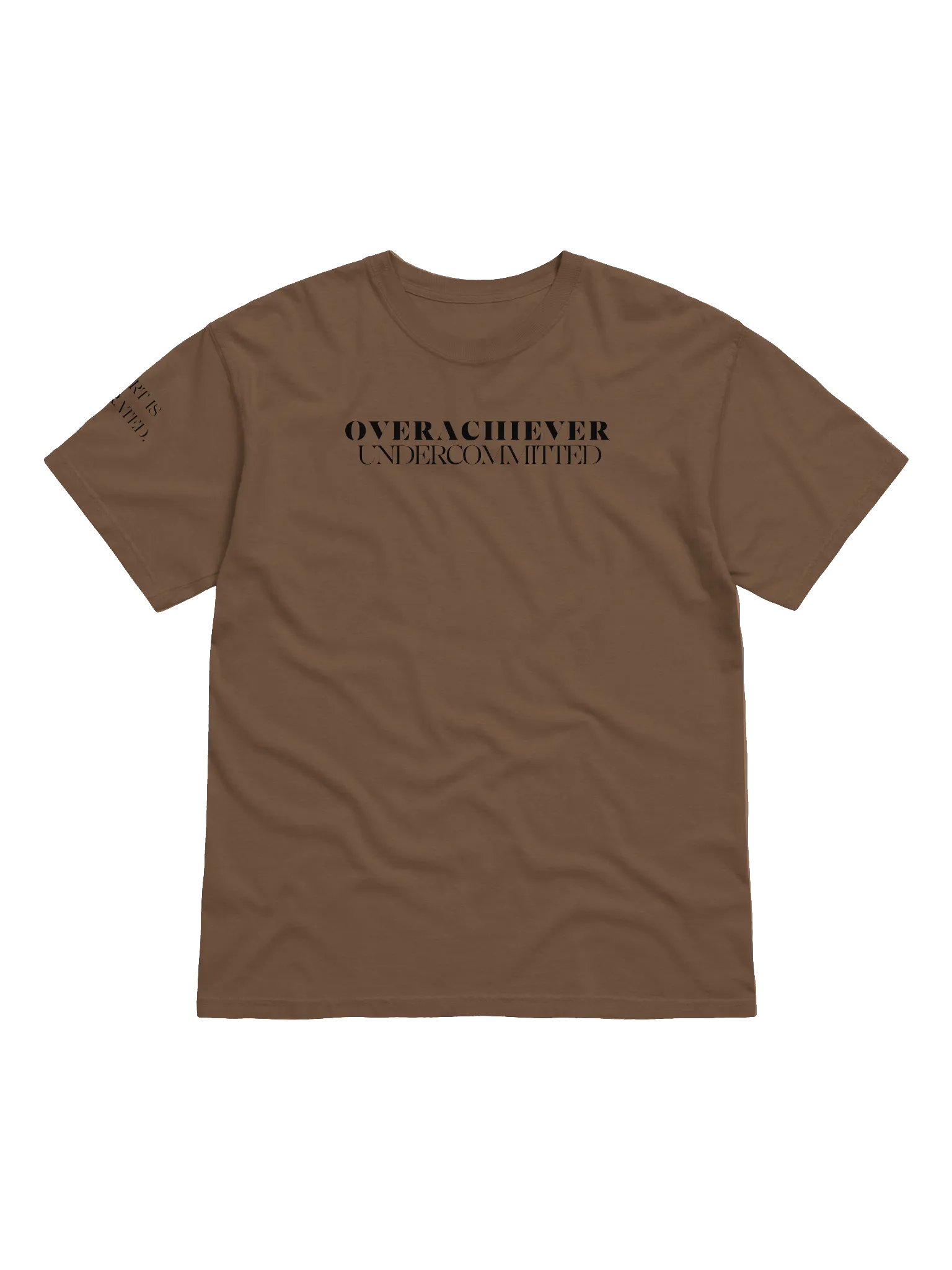 Overachiever. Undercommitted. Full length. Comfort Colors product image (1)