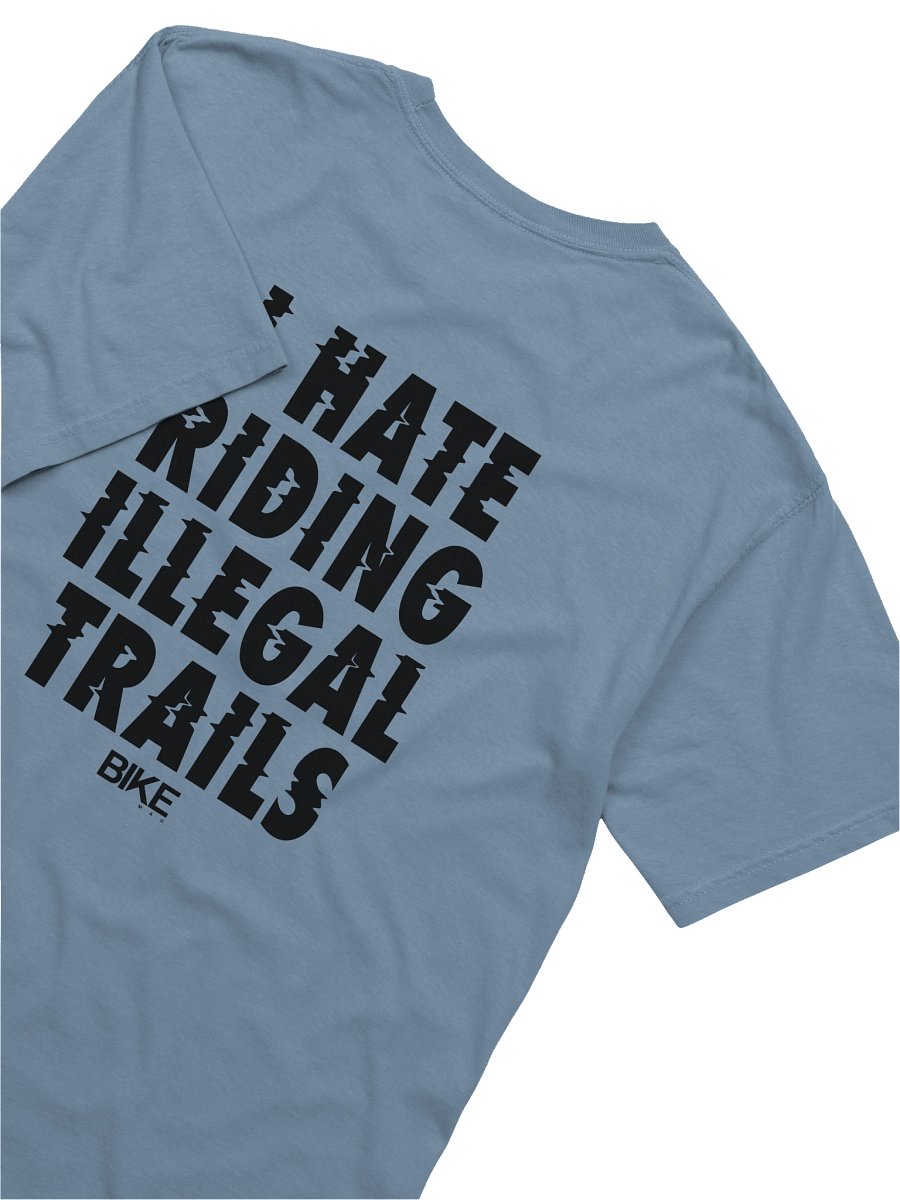 I Hate Riding Illegal Trails Shirt (Dark Logo) product image (6)