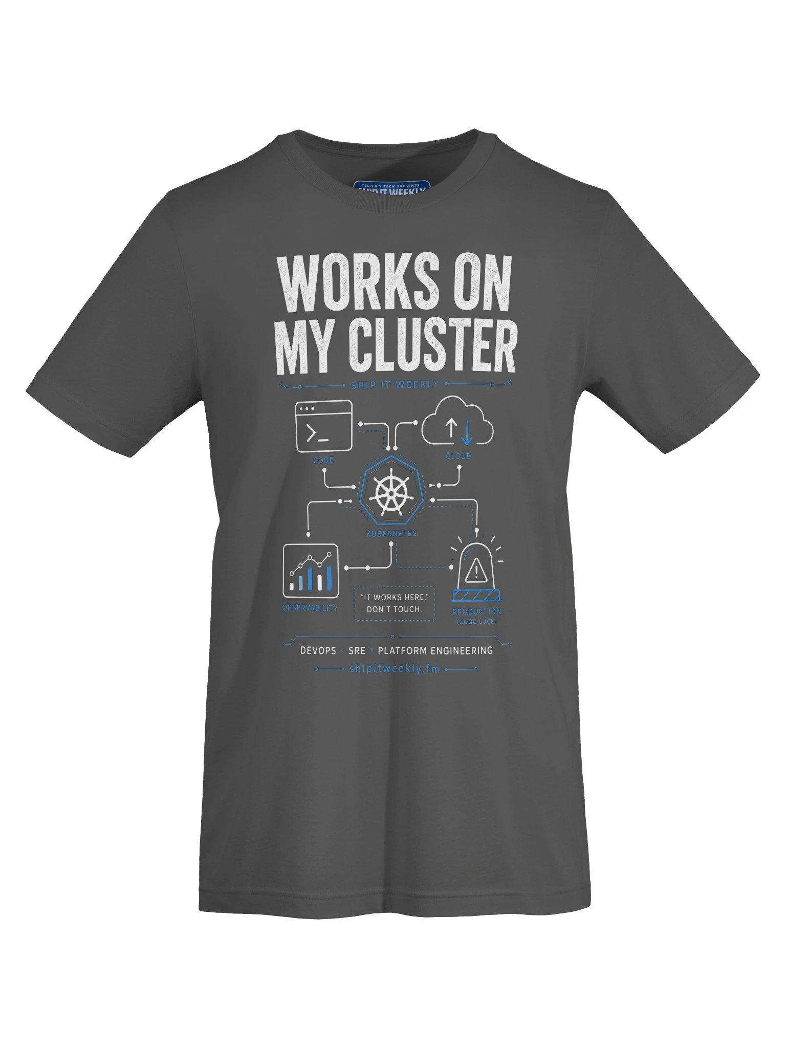 Works On My Cluster | Ship It Weekly DevOps Tee product image (5)