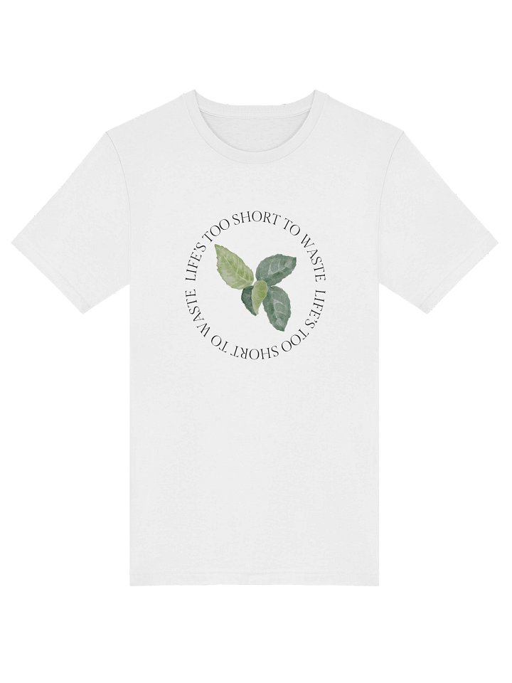 "Life's Too Short" T-shirt product image (1)