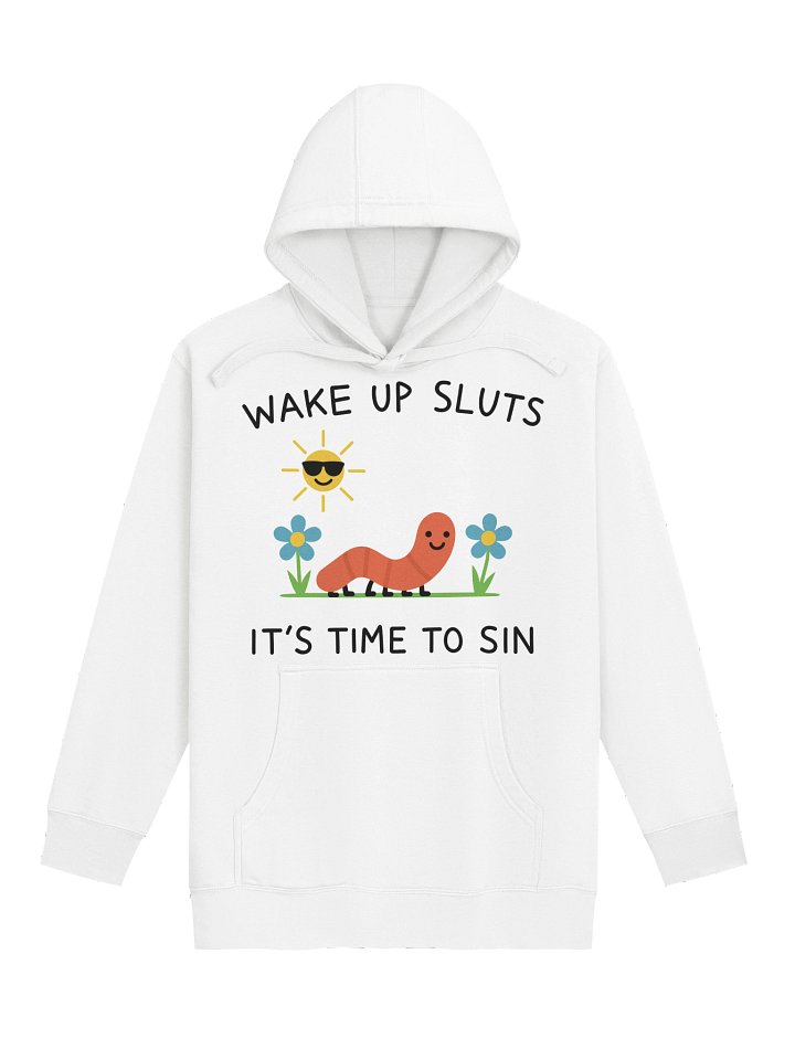 Wake Up Sluts Unisex Hoodie product image (1)