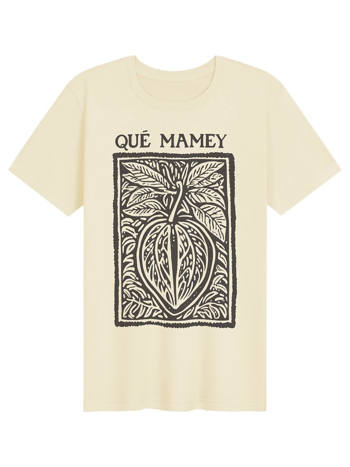 Qué Mamey Camiseta Unisex product image (1)