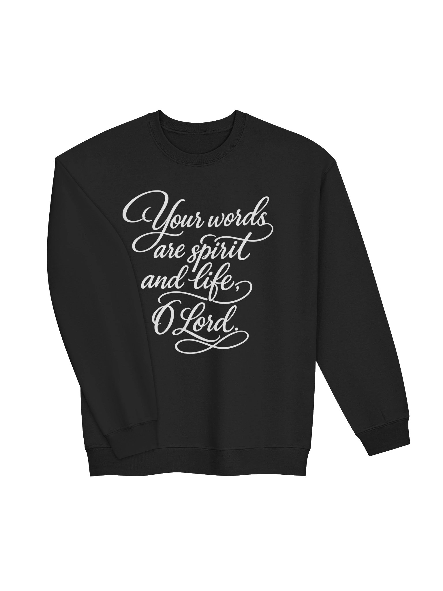 Your Words Are Spirit and Life O Lord Christian Sweatshirt | Bible Verse Faith Crewneck | Religious Scripture Gift | Kingdom Life Co. product image (4)