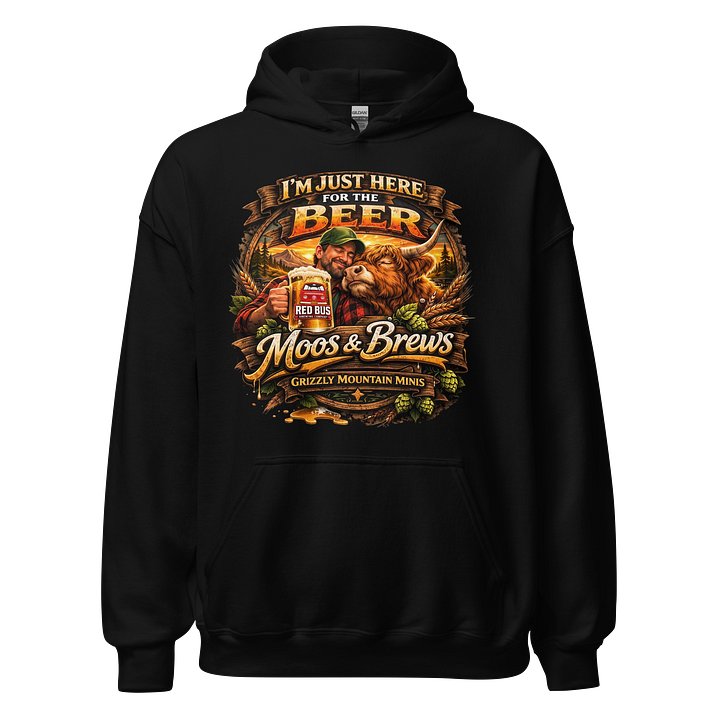 Moos and Brews - I’m Just Here for the Beer Hoodie product image (1)