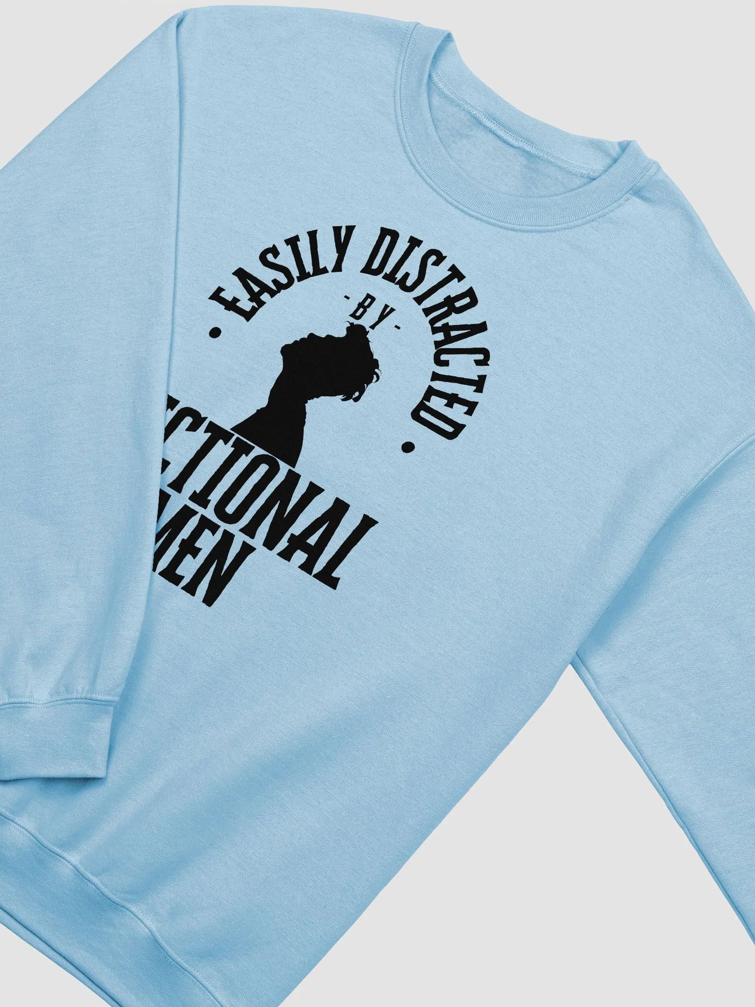 Easily Distracted by Fictional Men Sweatshirt product image (11)