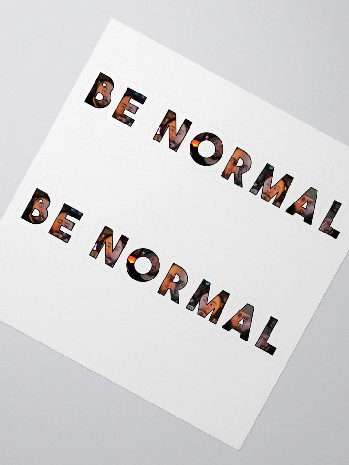 Be Normal Stickers product image (2)