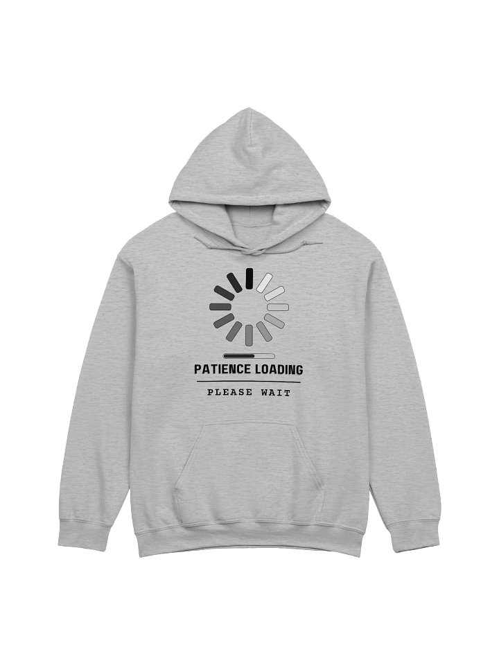 Patience Loading Classic Hoodie product image (1)