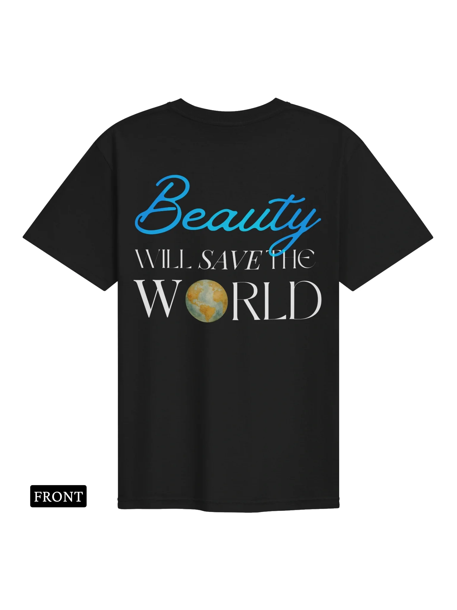 Beauty Will Save the World Tee product image (1)