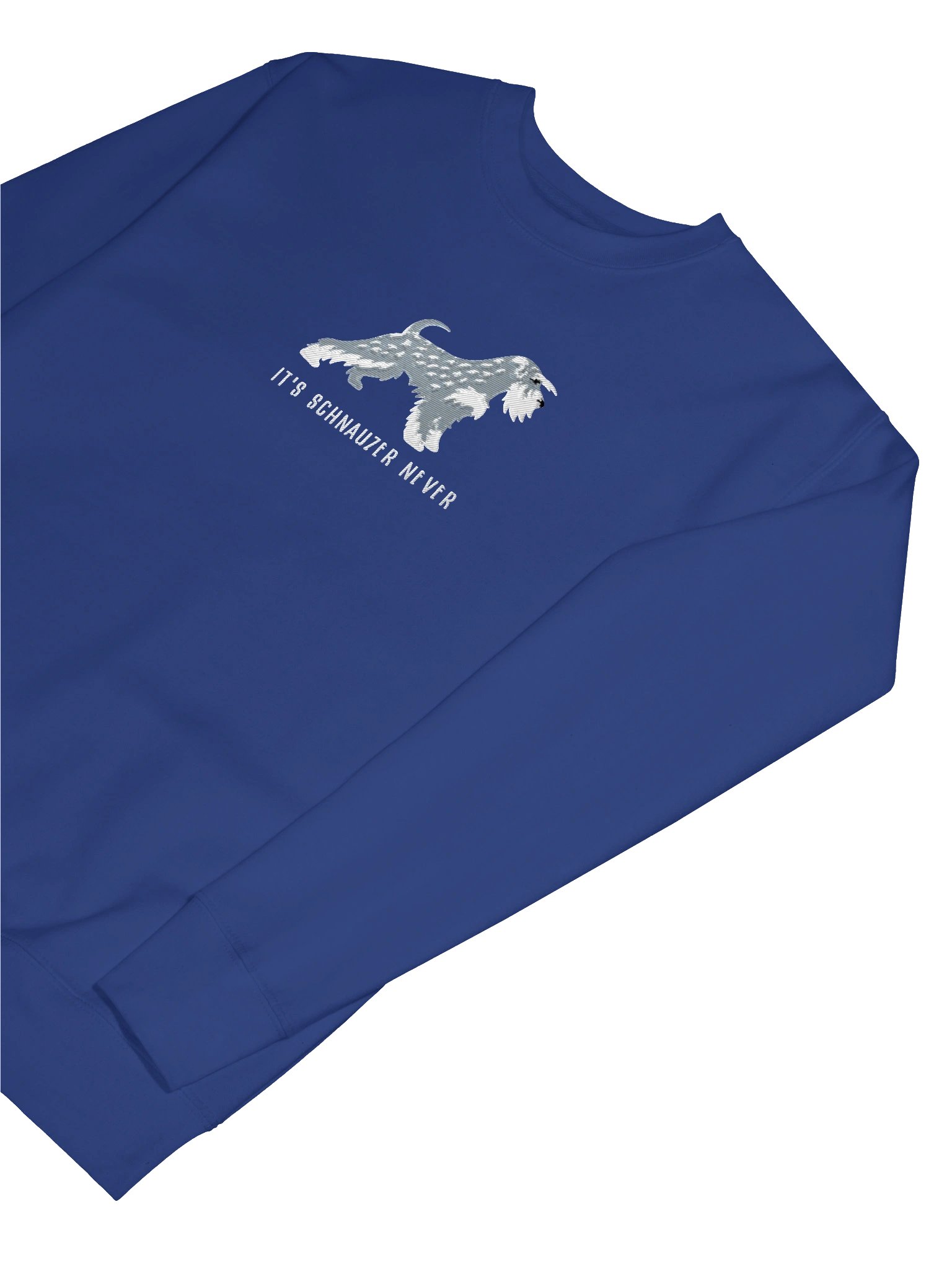 It's Schnauzer Never Sweatshirt (Embroidered) of a Miniature Schnauzer(Salt & Pepper) product image (21)