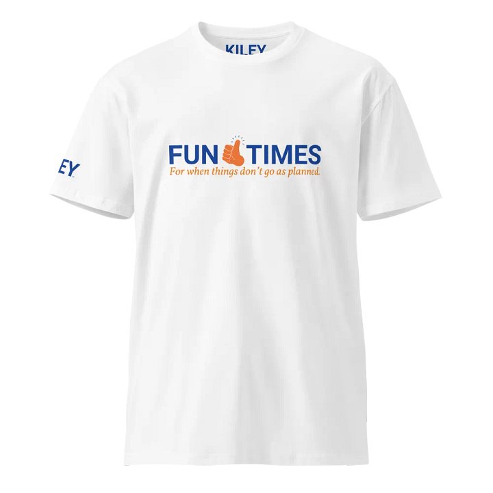 Fun Times Unisex T-Shirt product image (1)