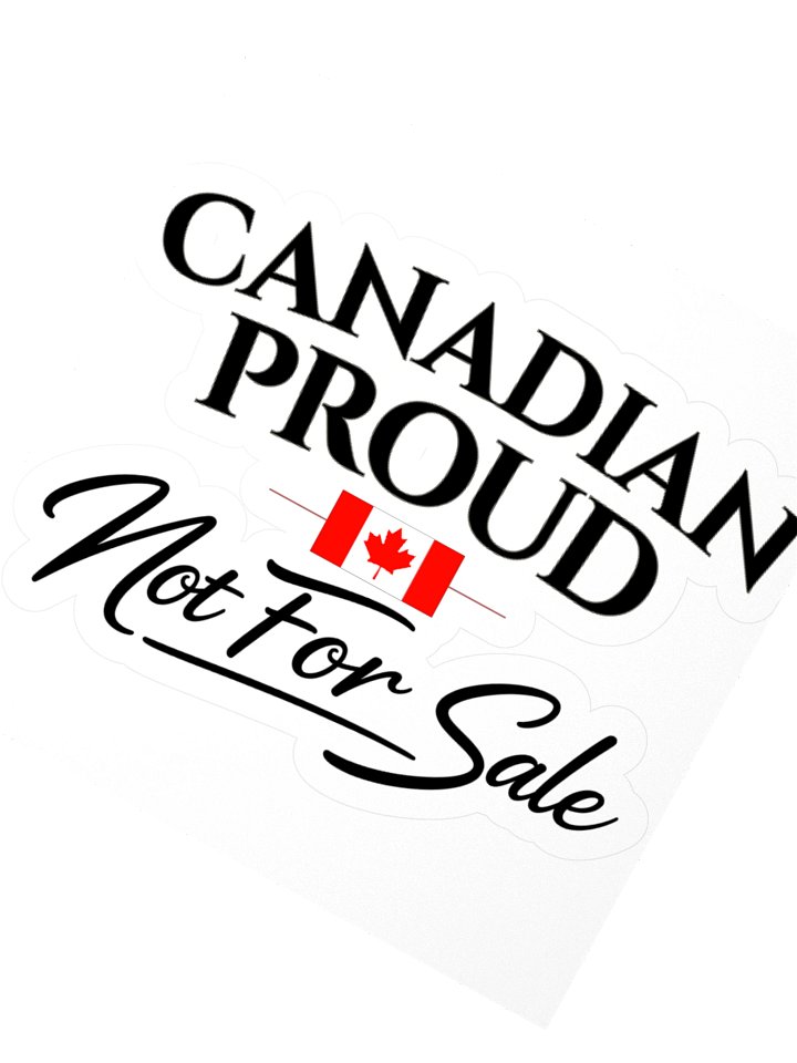 Canadian Proud – Not For Sale Sticker product image (6)