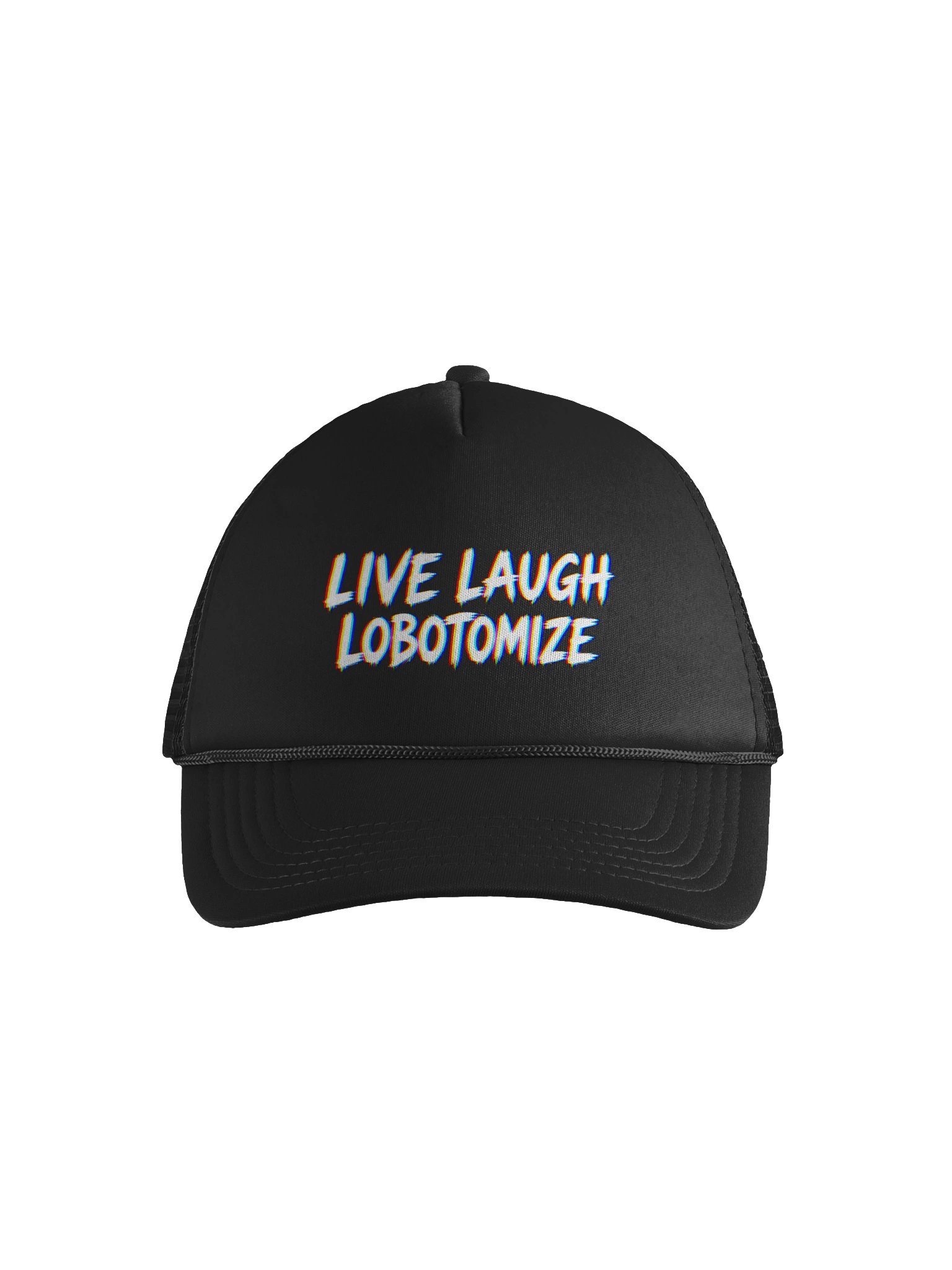 Live Laugh Labotomize Trucker product image (1)