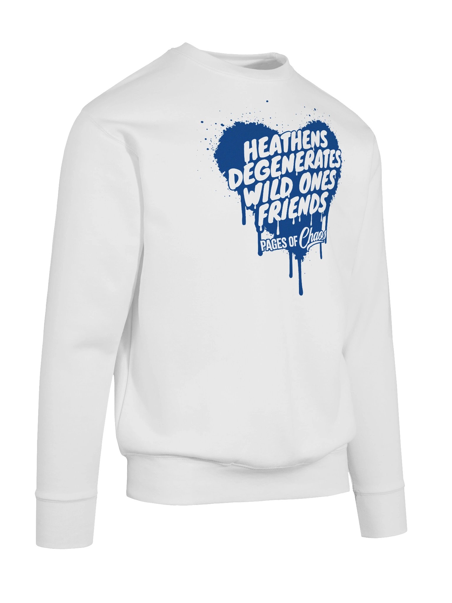 Heathens, Degenerates, Wild Ones, and Friends Sweatshirt (Blue Text) product image (10)