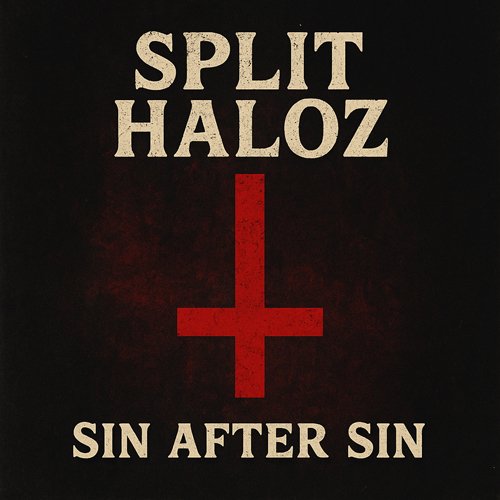 Split Haloz - Sin After Sin (Digital Single) product image (1)