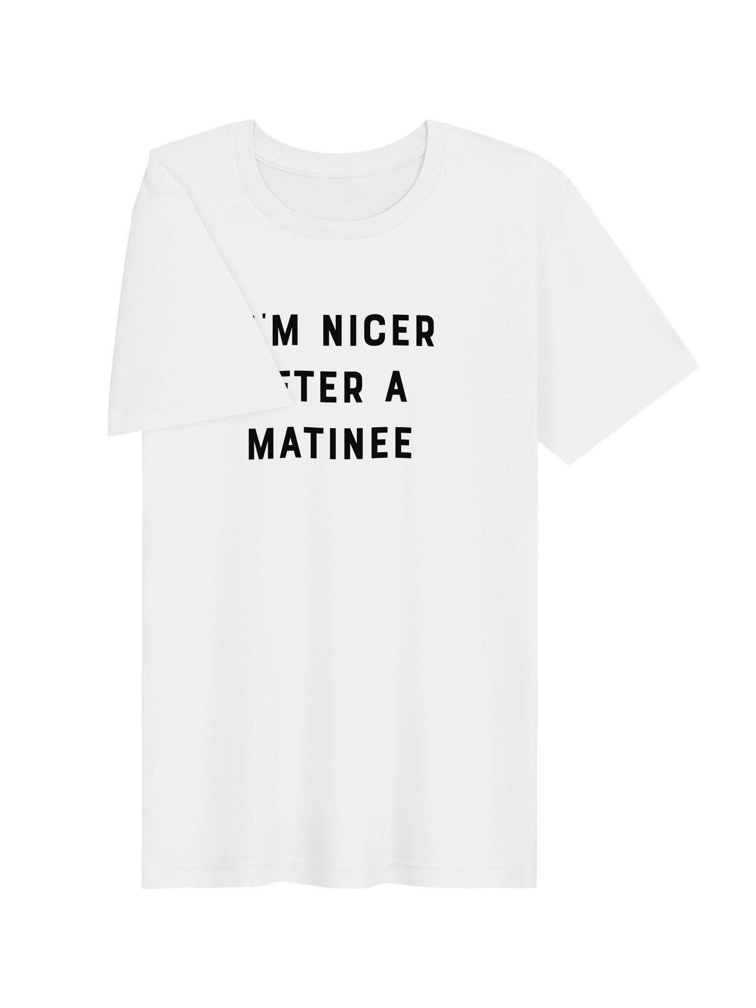 I'm Nicer After a Matinee tee product image (3)