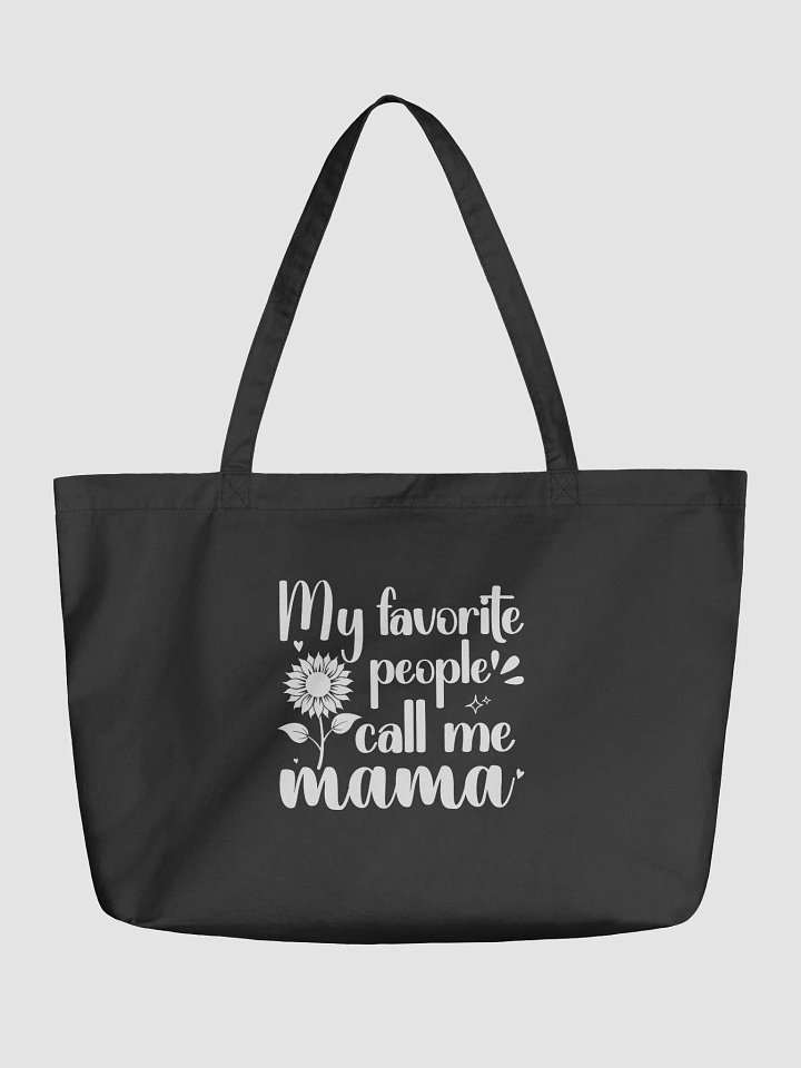 My Favorite People Call Me Mama, Eco Tote Bag - Black product image (2)
