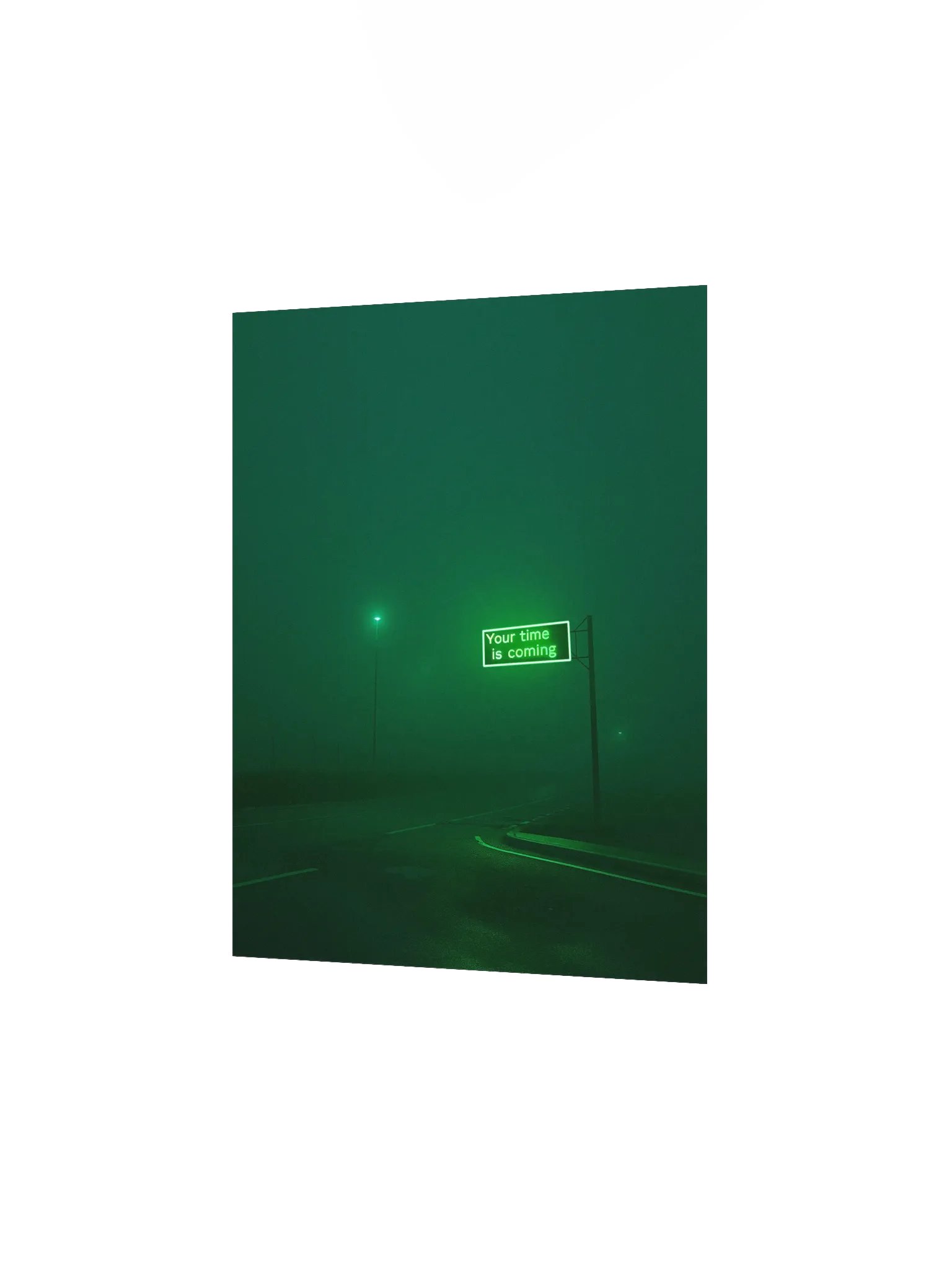 "Your time is coming" Matte Poster product image (2)