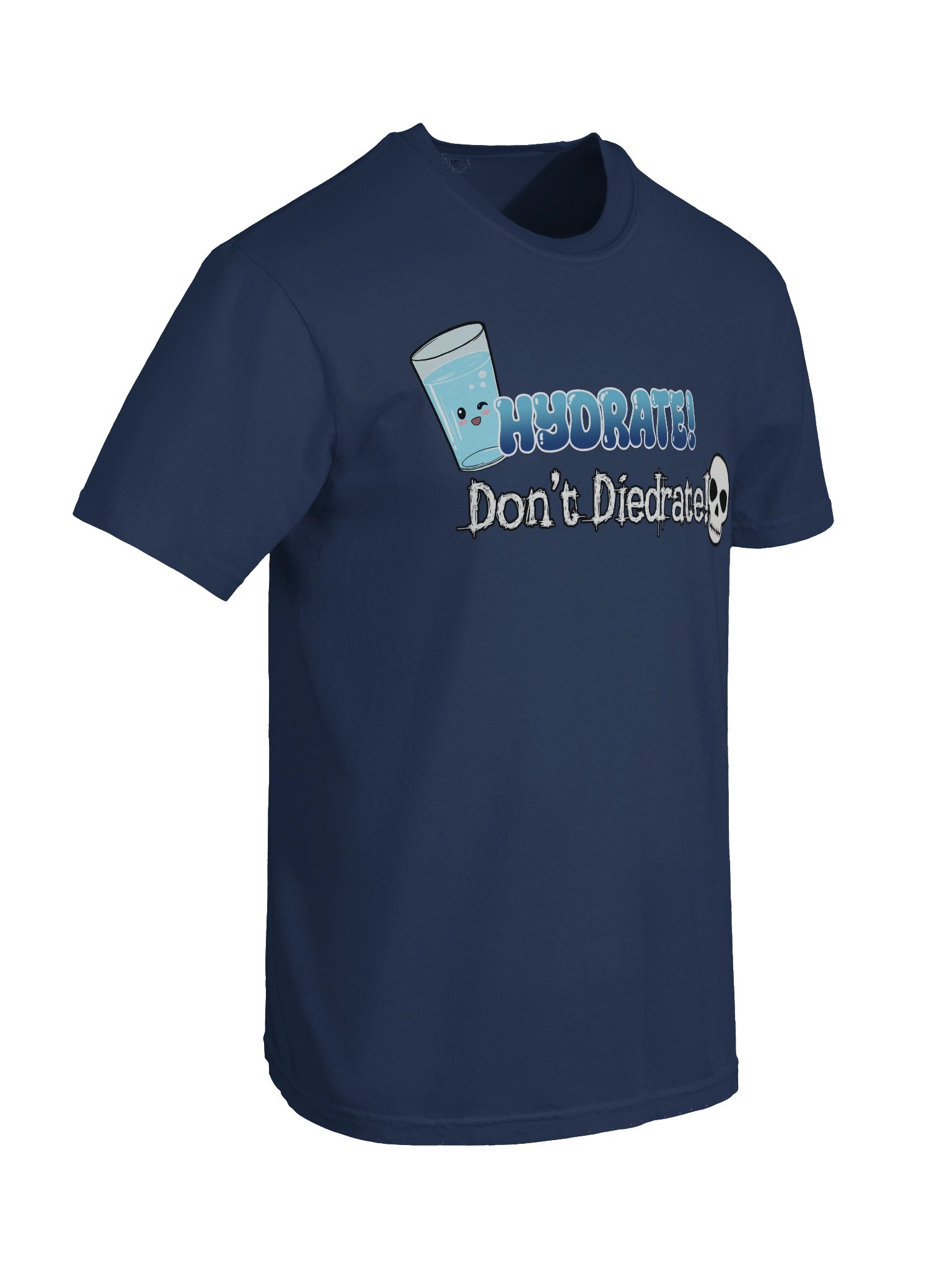 Hydrate! Don't Diedrate! Tee product image (65)