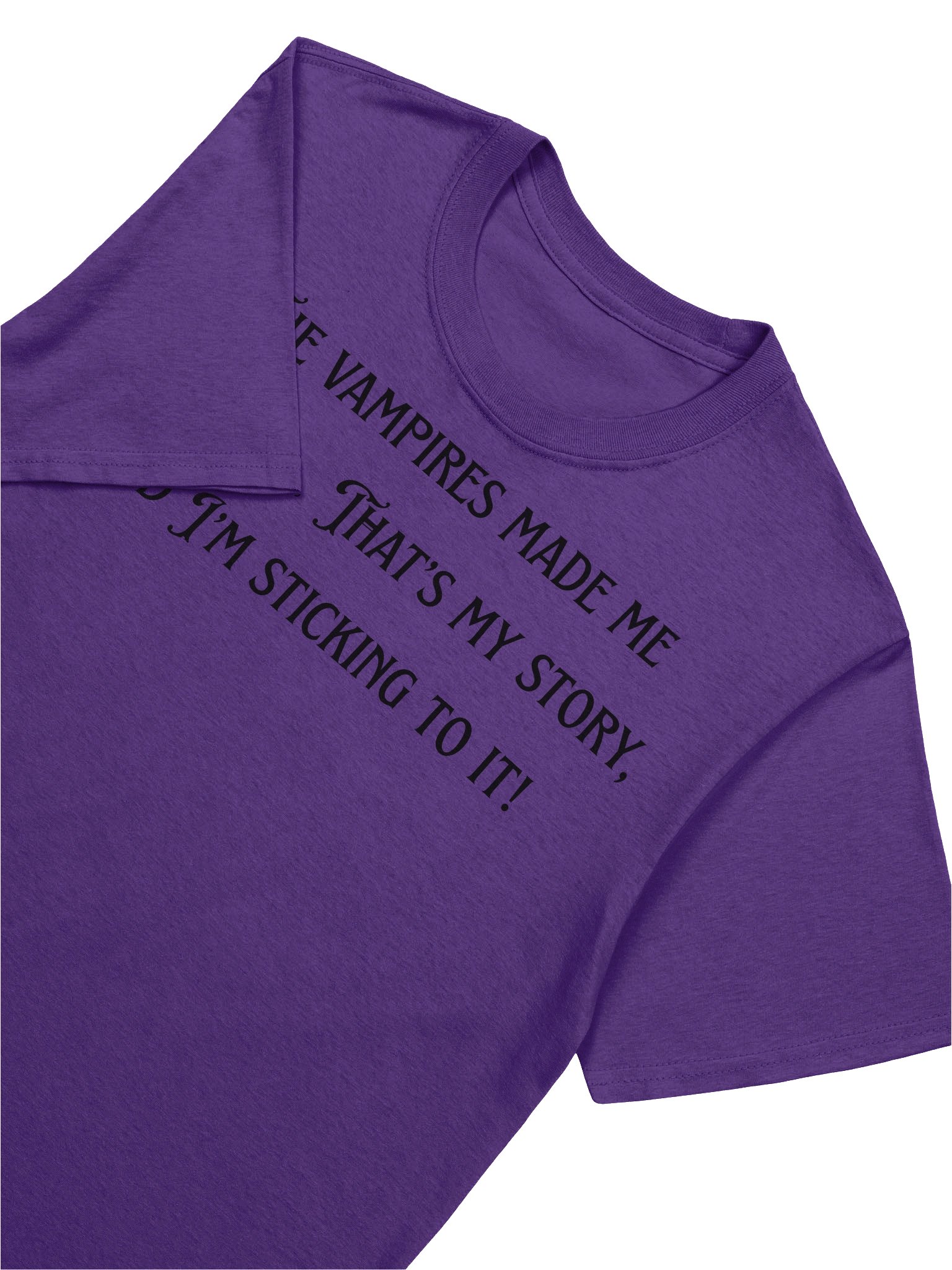 The Vampires Made Me Write It tshirt product image (58)