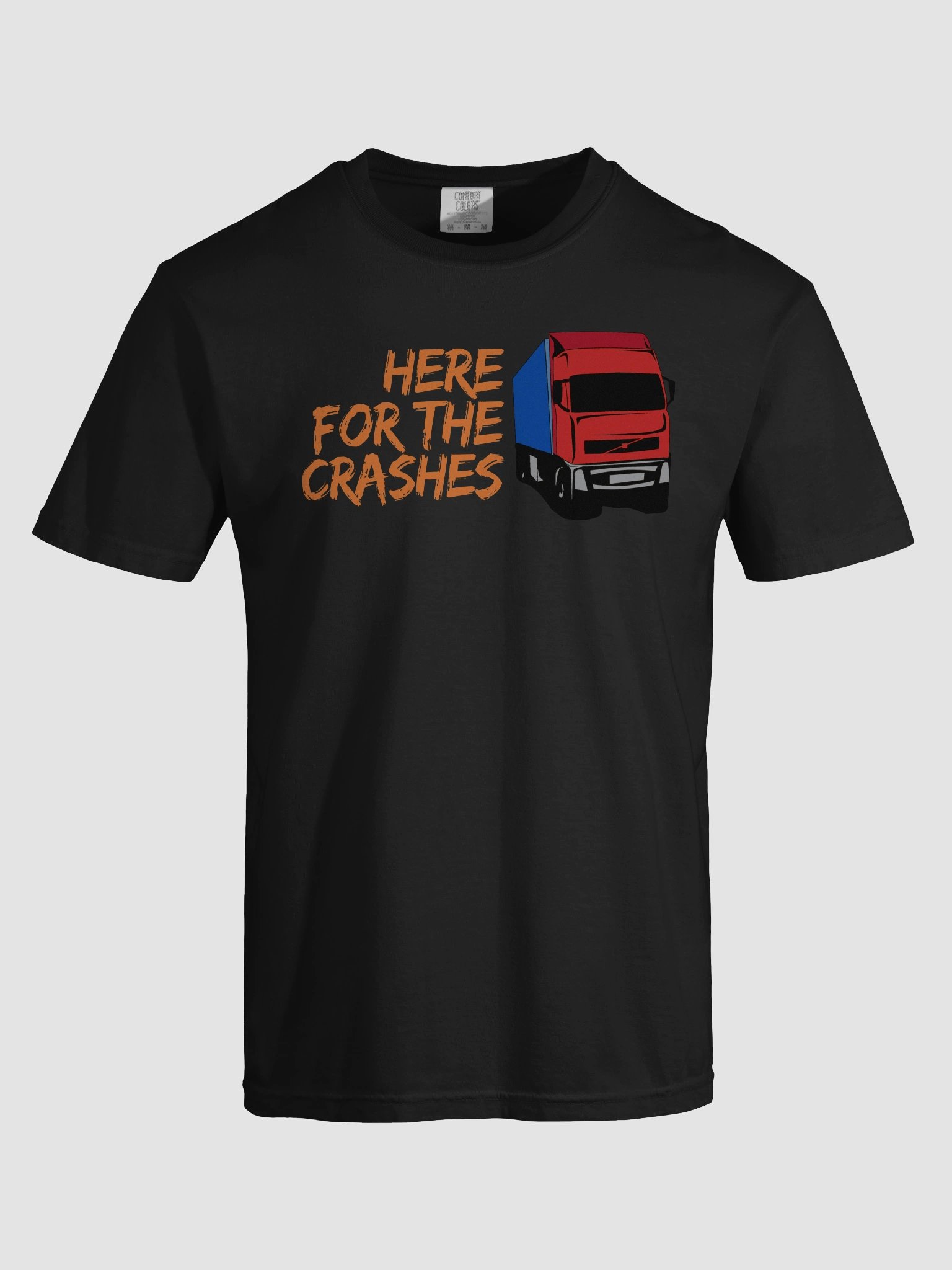 "Here For The Crashes" SuperSoft Truck Tee product image (28)