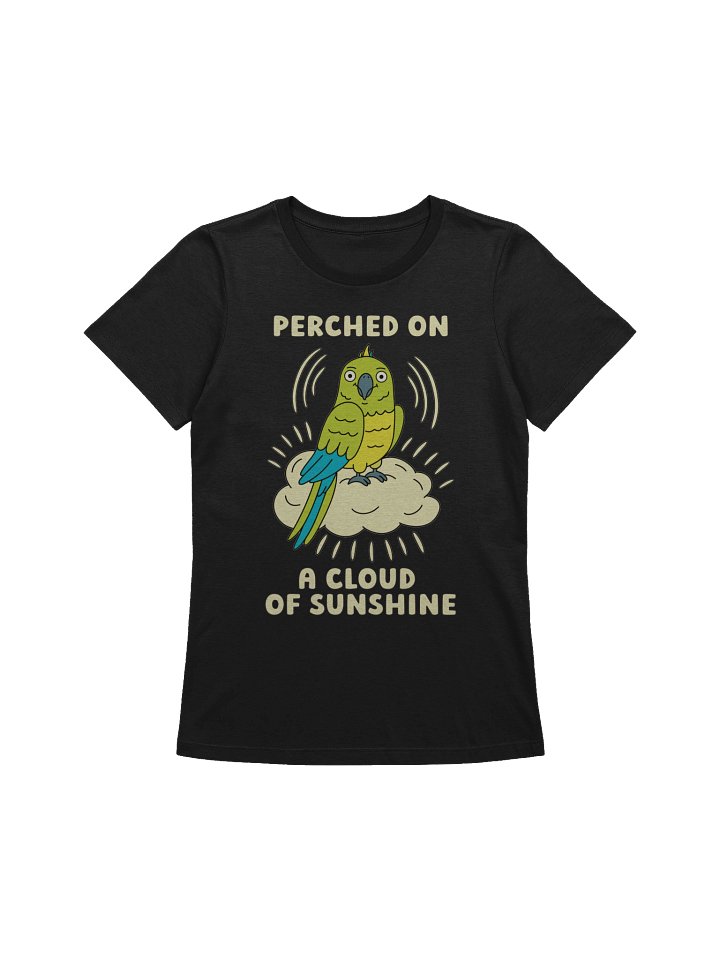Perched On A Cloud Of Sunshine Cute Silly Funny Parrot Women's Relaxed-fit T-shirt product image (1)
