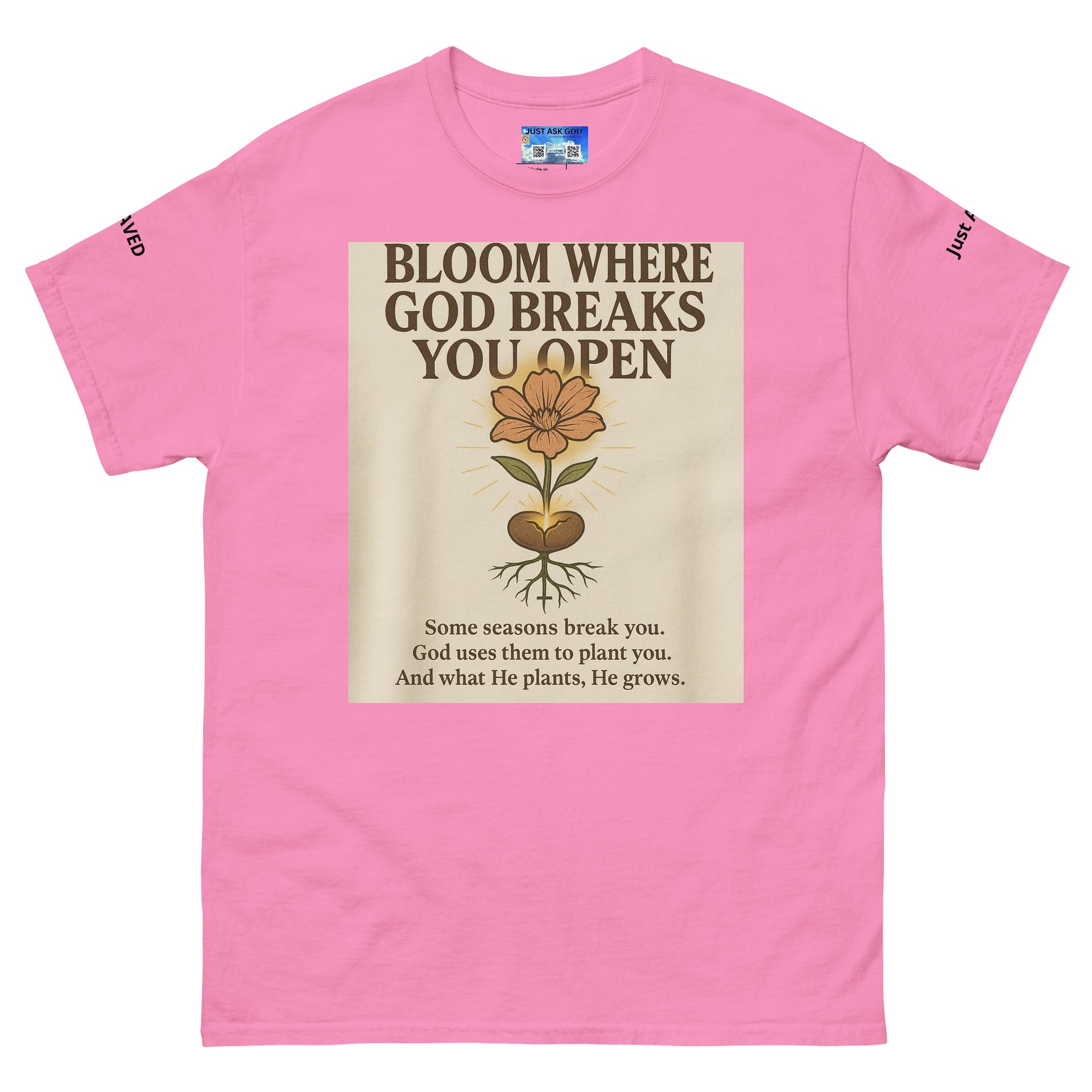 Bloom Where God Breaks you Open Tee product image (2)
