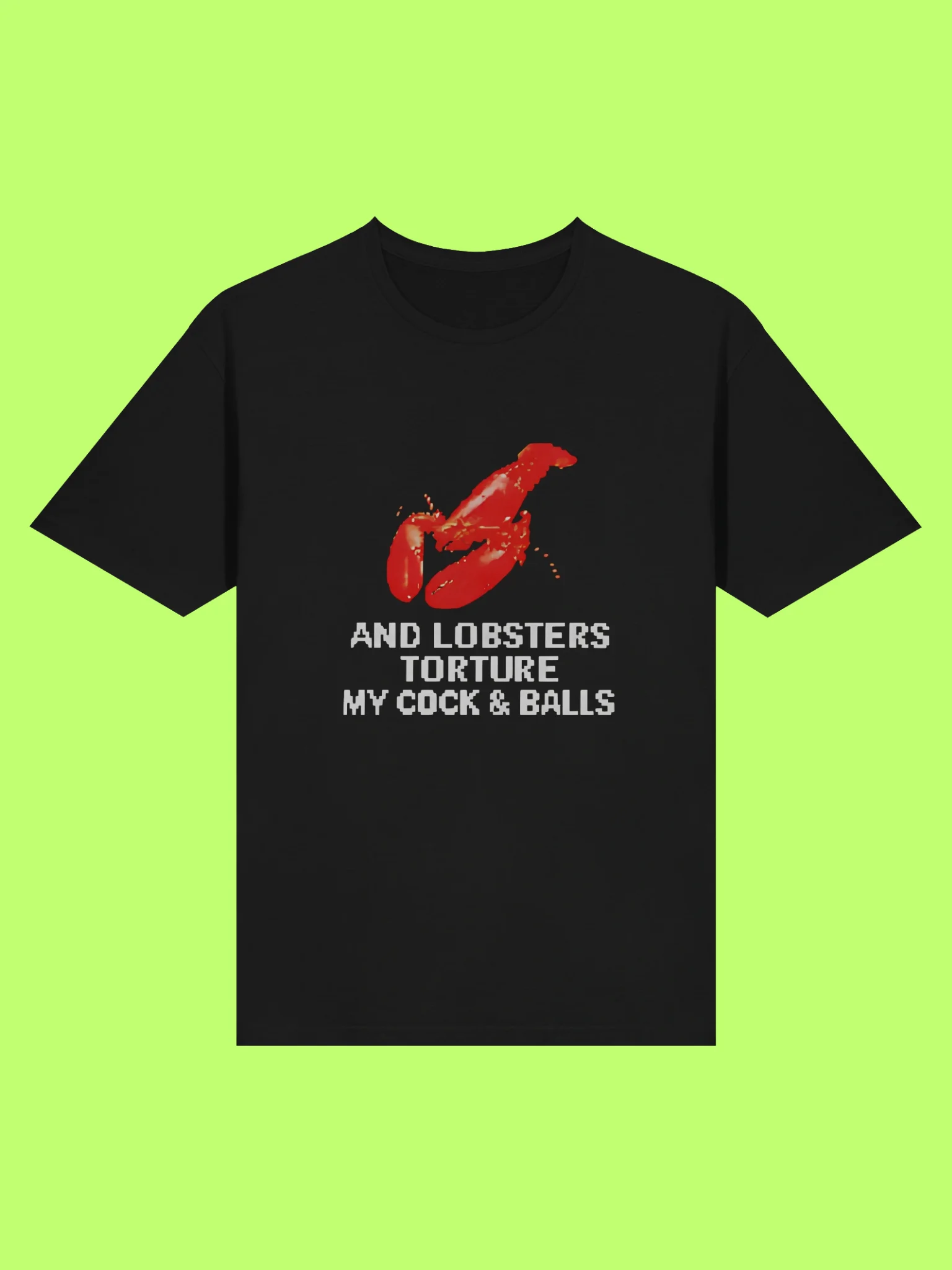 And Lobsters Torture My Cock & Balls Shirt product image (212)