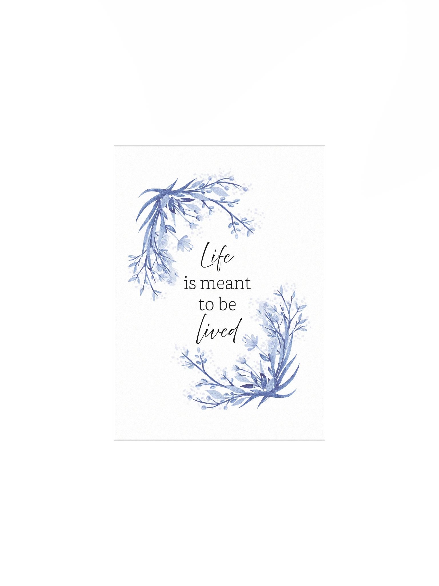 Life is Meant to be Lived Print product image (2)