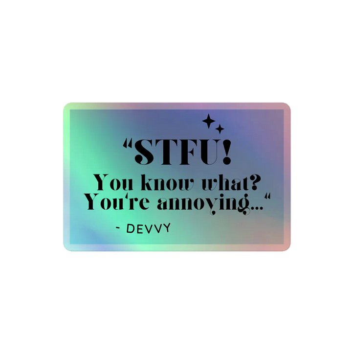 STFU (Holographic Stickers) product image (1)