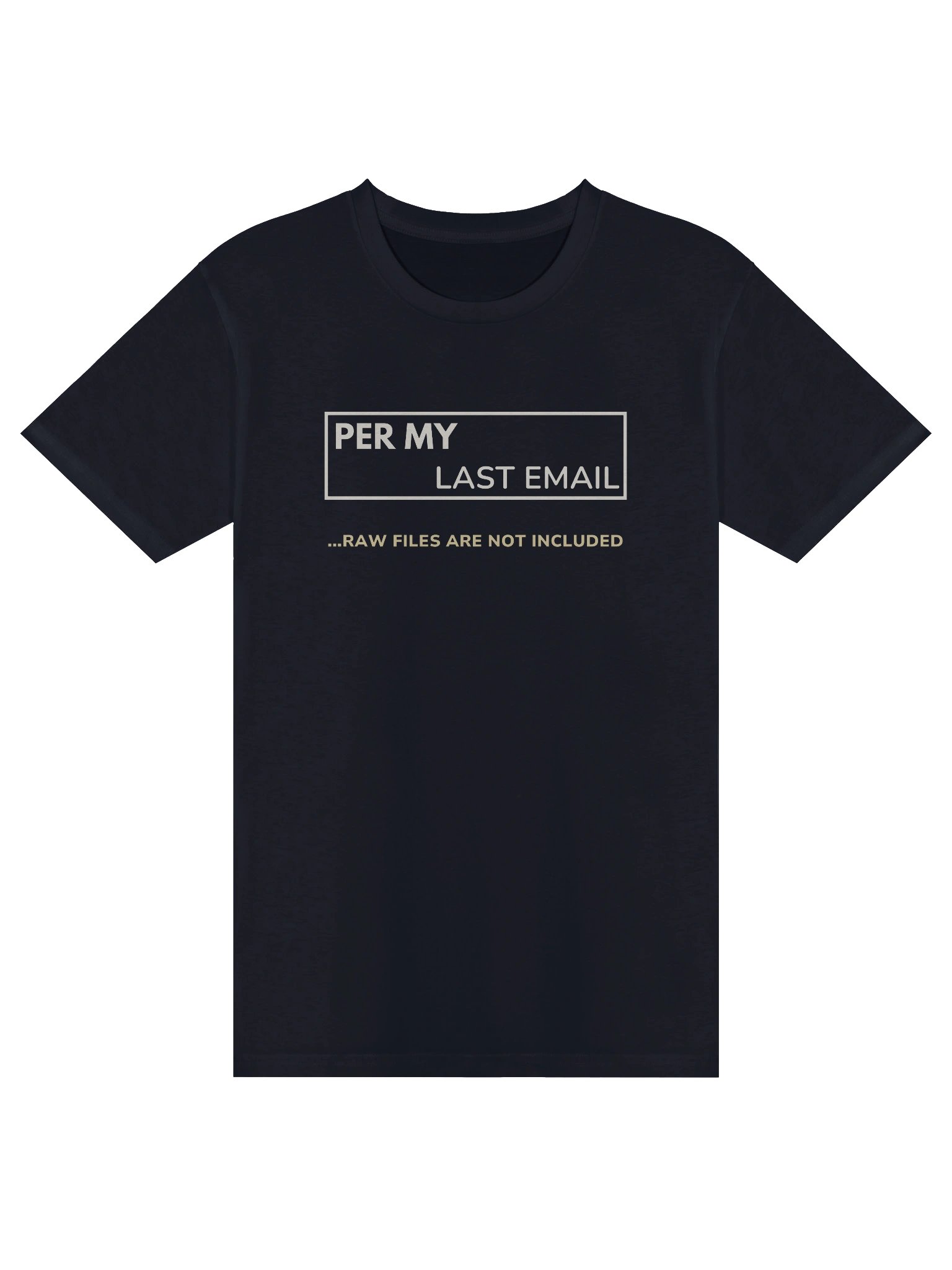 Last Email RAW Files Unisex Premium Tee product image (1)