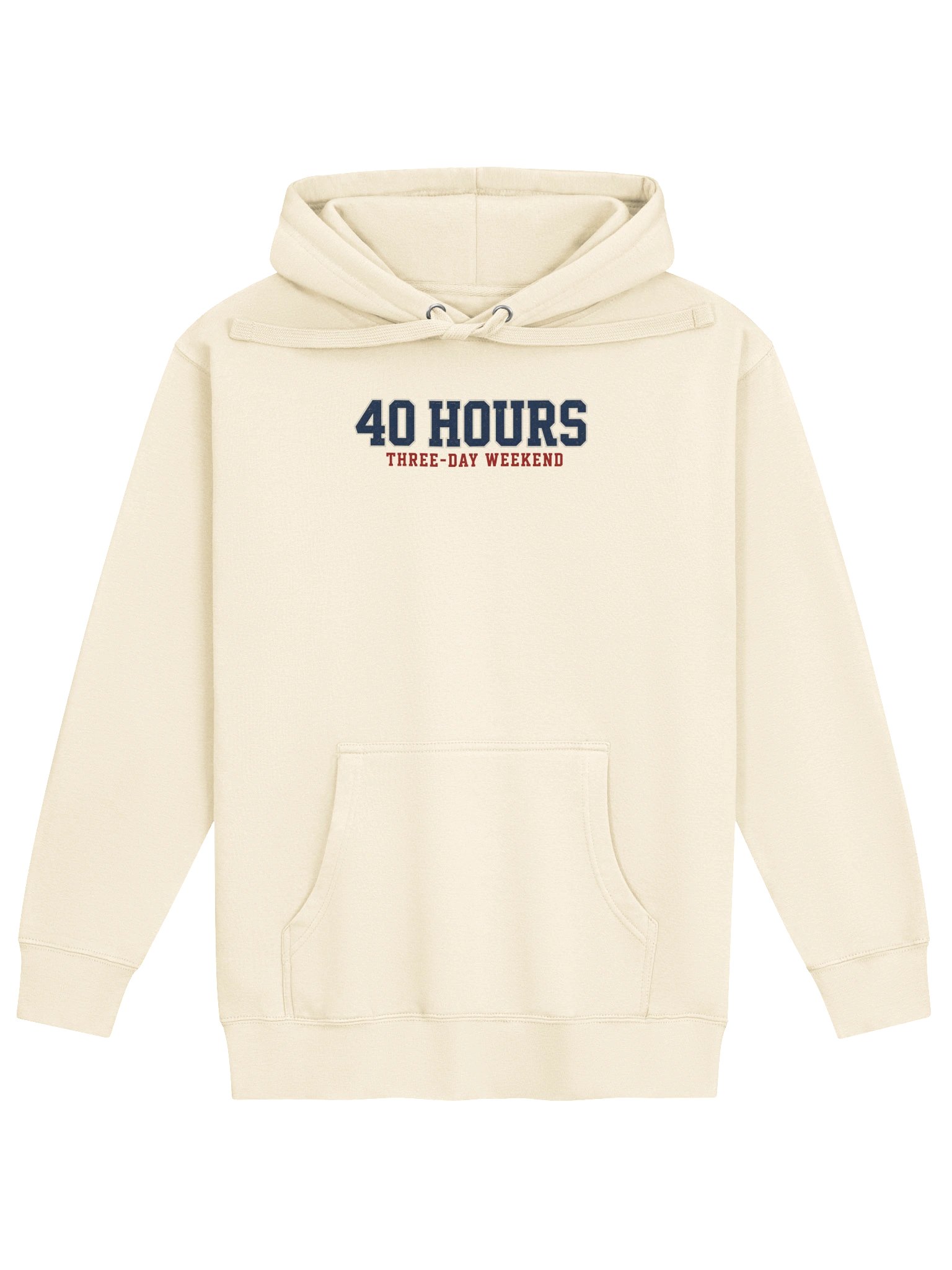 40 Hours, Three-Day Weekend Hoodie - California State Worker product image (1)