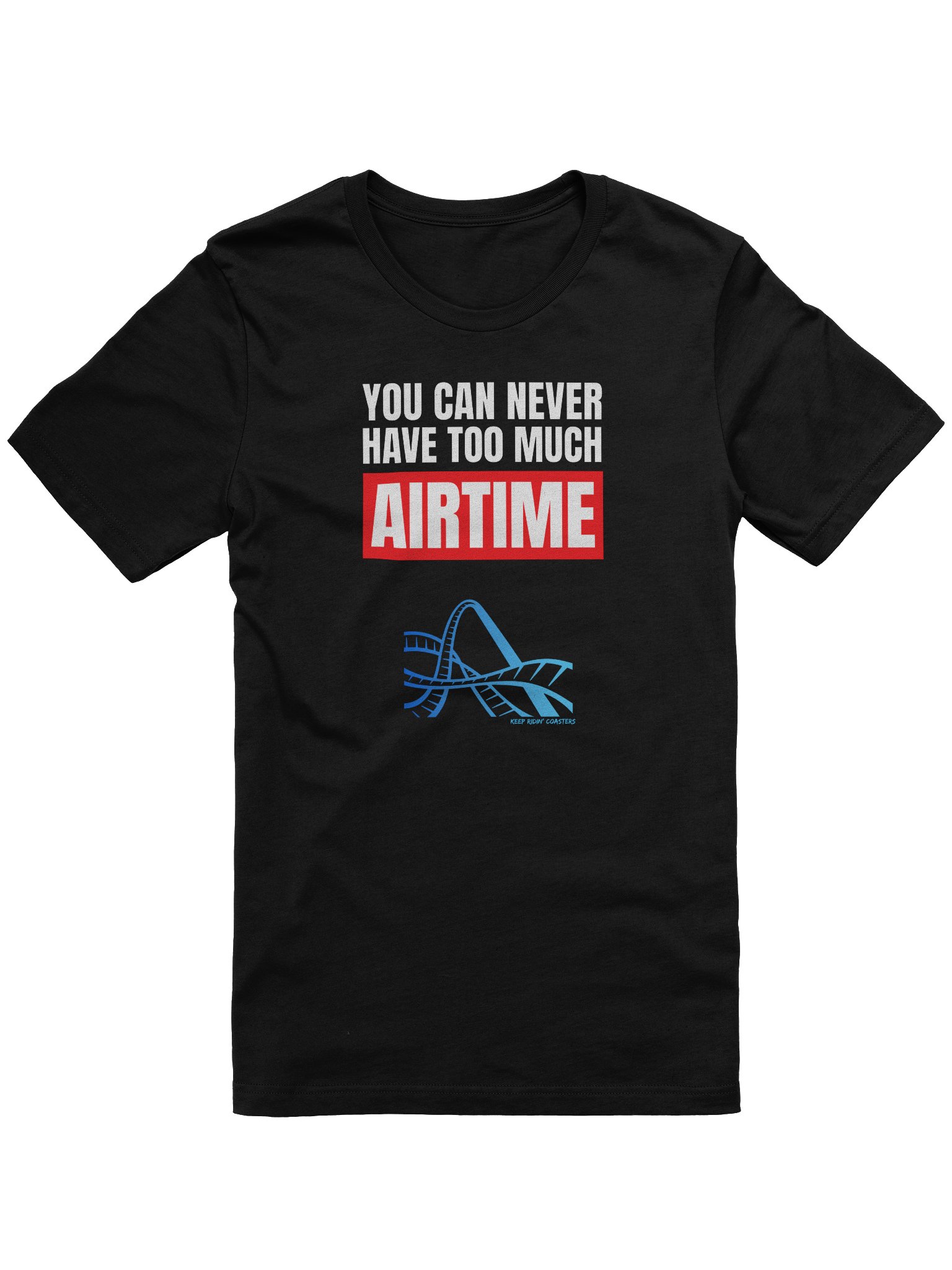 Never Have Too Much Airtime Tee product image (1)