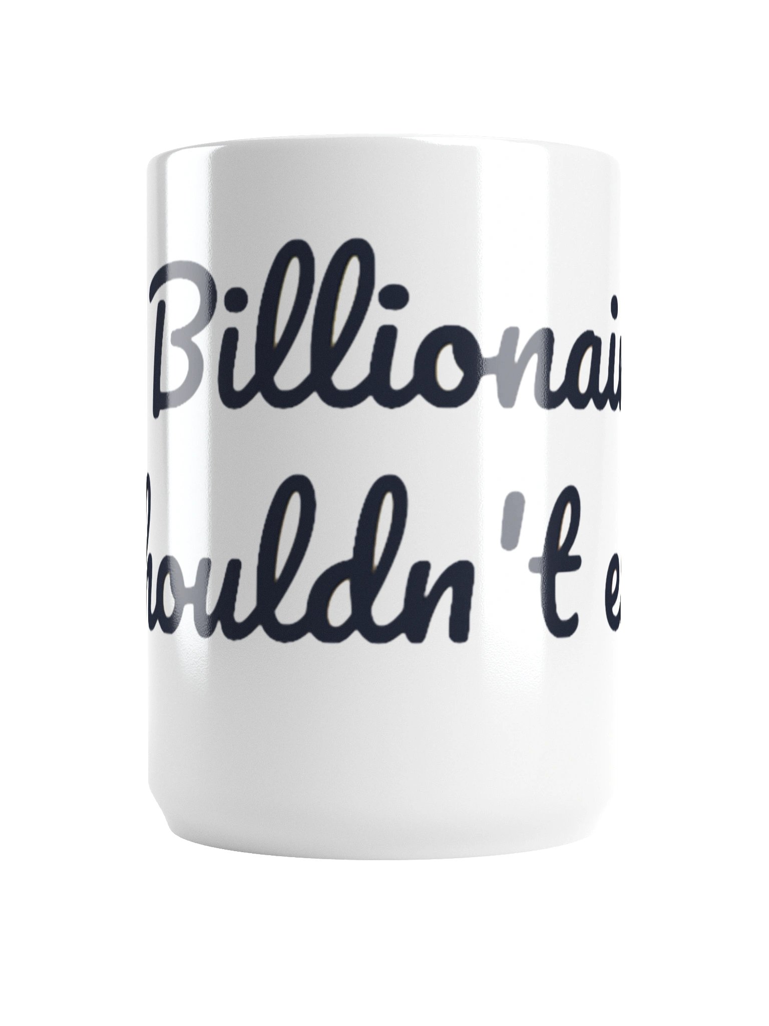 Billionaires Should Not Exist Ceramic Mug product image (6)