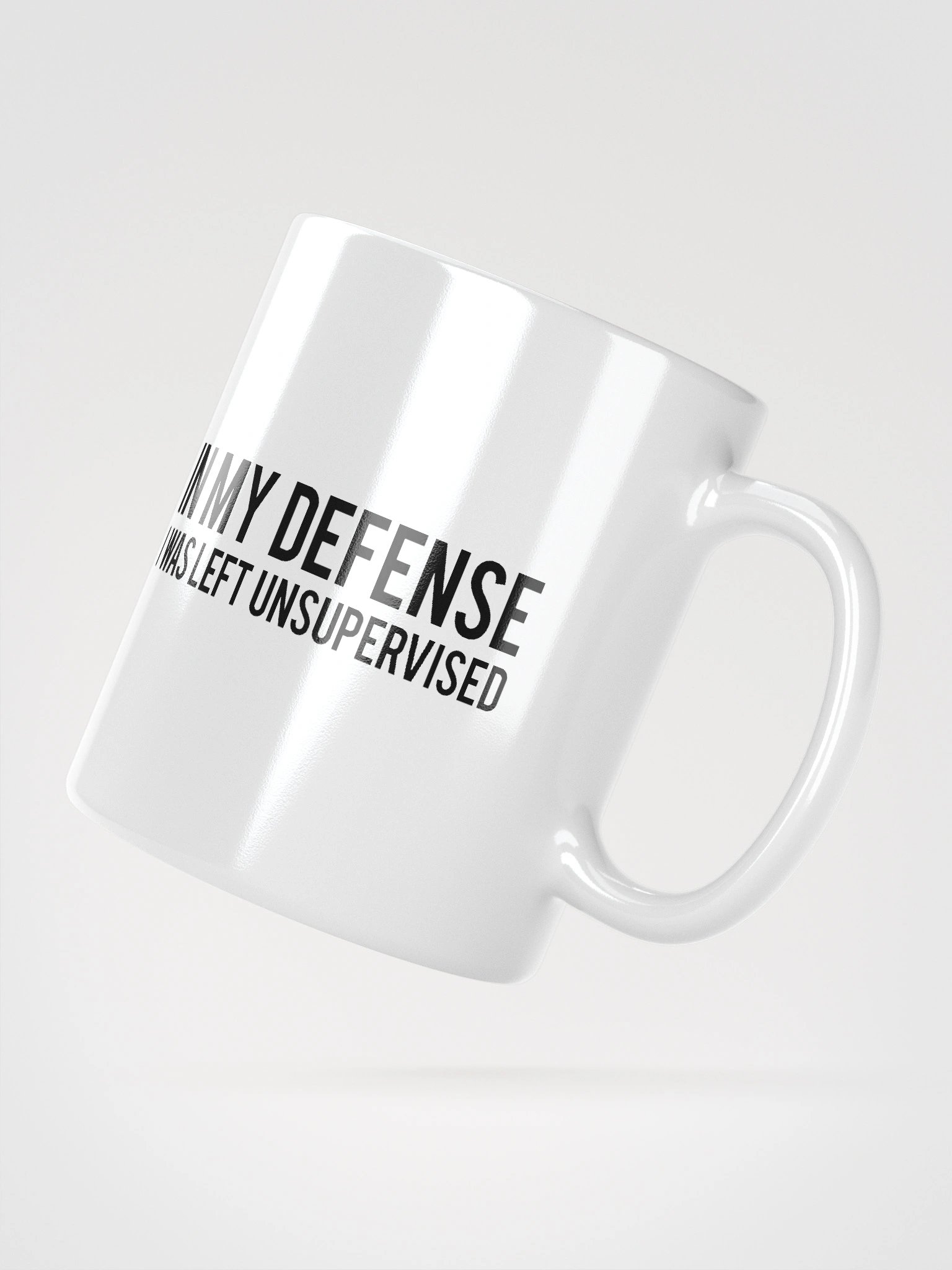 In My Defense I Was Left Unsupervised Mug product image (7)