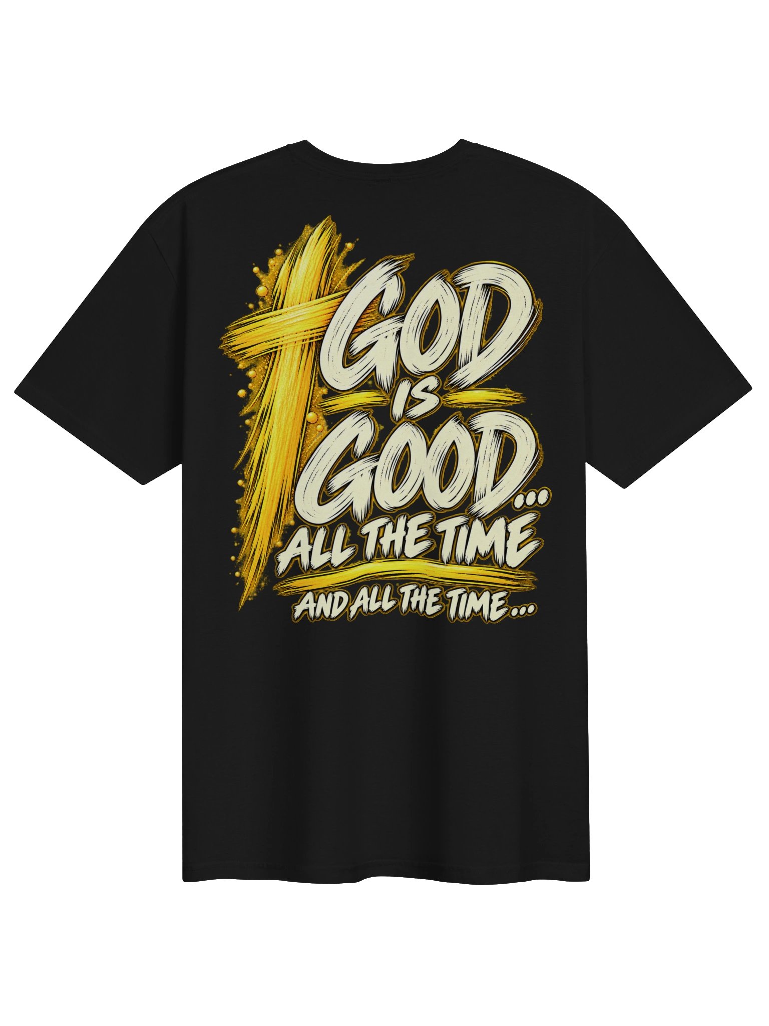 God Is Good… All the Time | Christian Faith Tee product image (1)