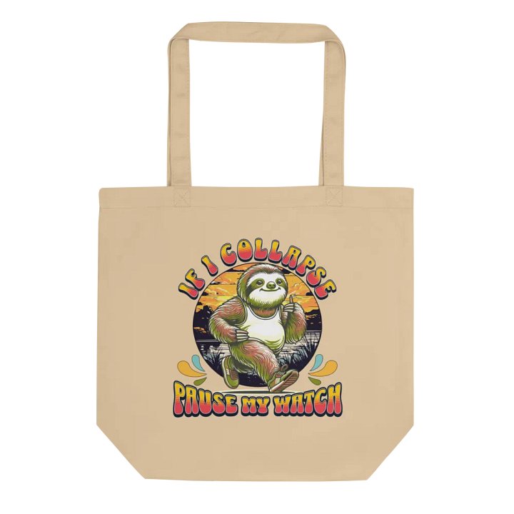 If I Collapse Pause My Watch Runner Sloth Life Eco Tote product image (1)