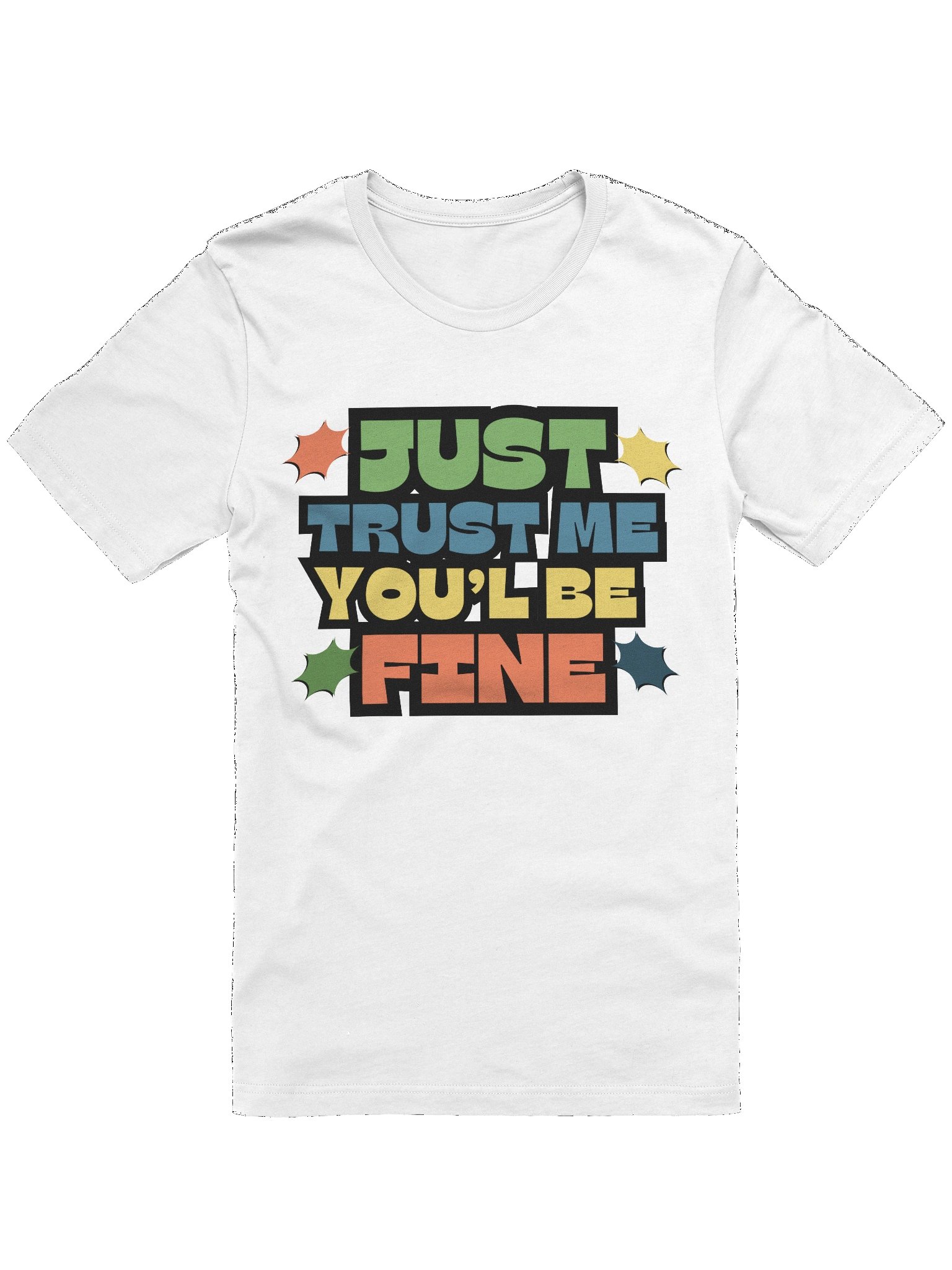 Just Trust Me T-Shirt product image (1)