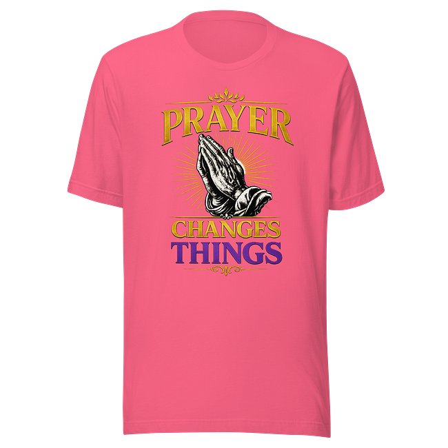 Prayer Changes Things 