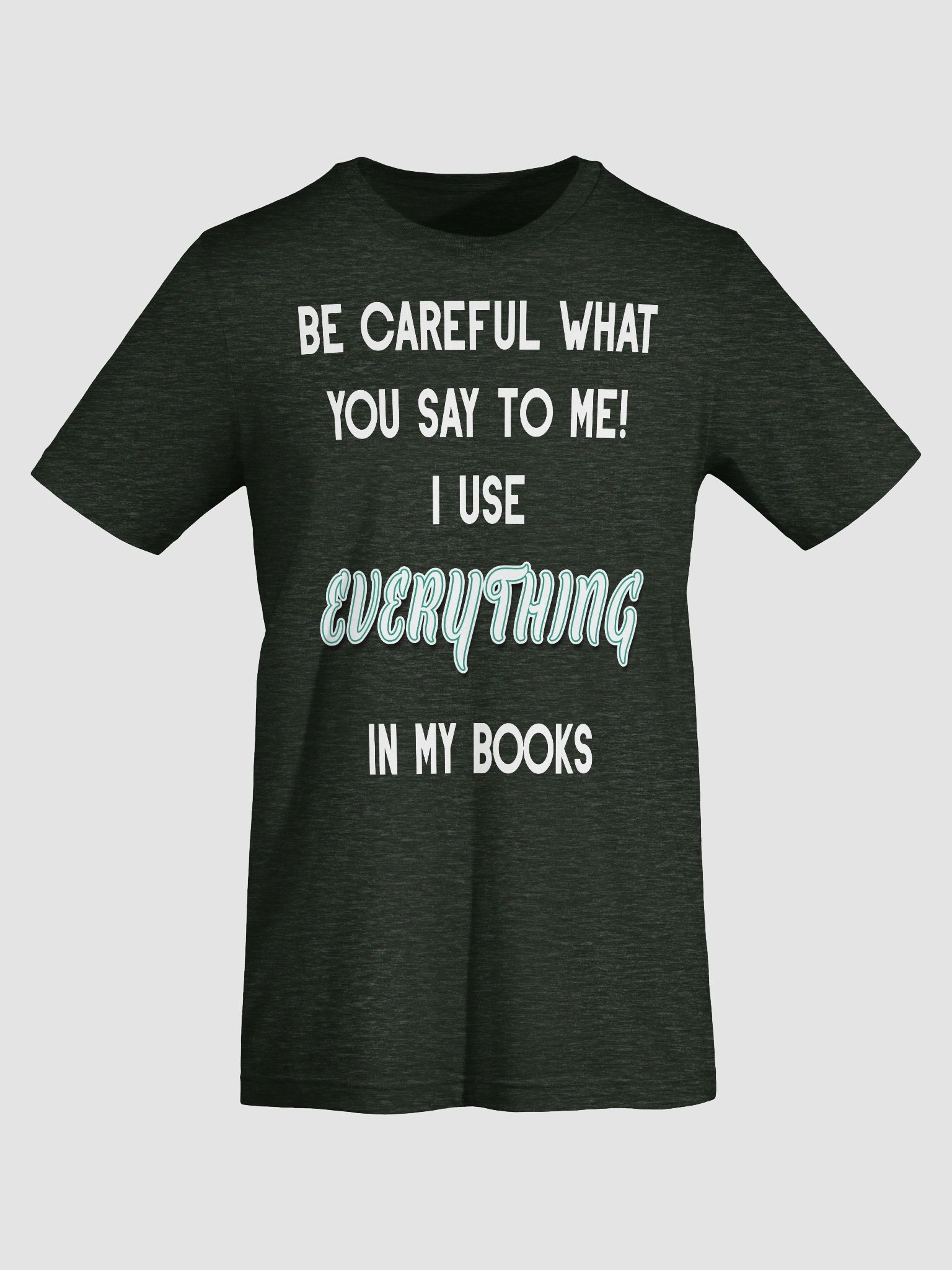 I use EVERYTHING in my books! ~ Supersoft T-shirt ~ Heather Colour Collection 1 product image (7)