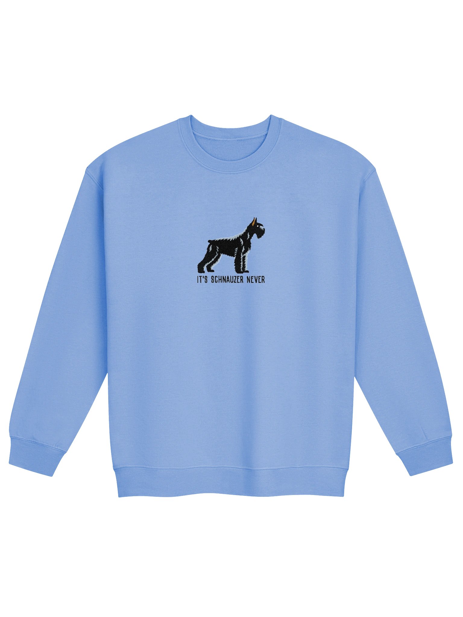 It's Schnauzer Never Sweatshirt (Embroidered) of a Giant Schnauzer(Black) product image (4)