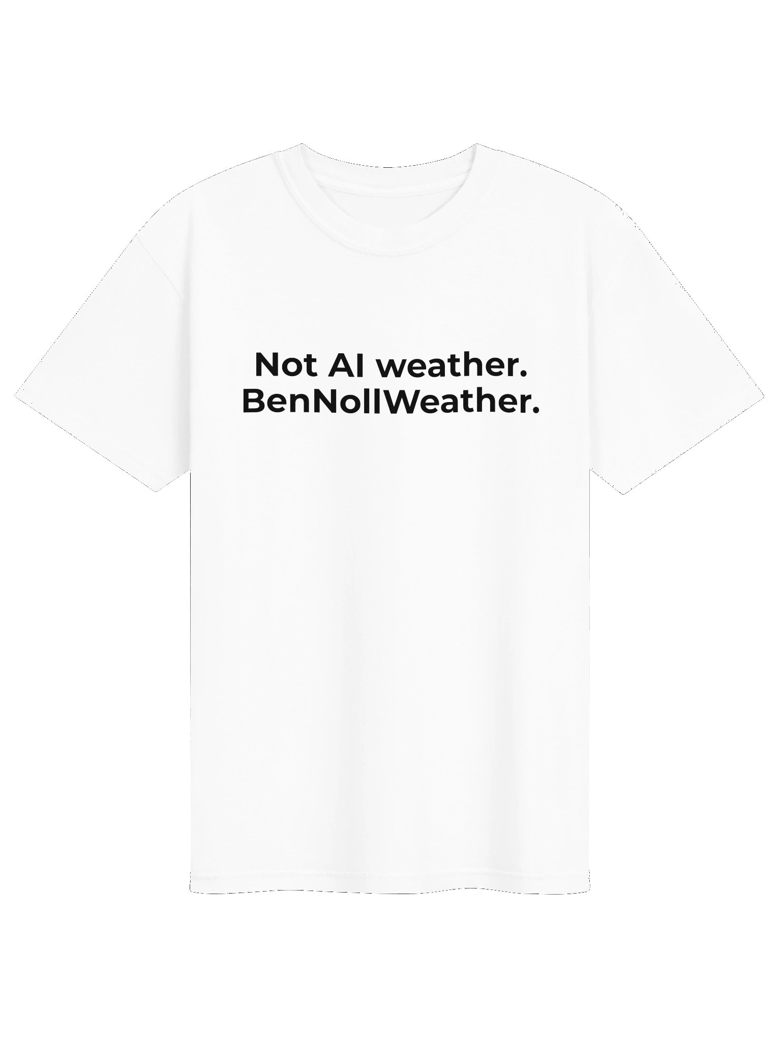 Not AI weather. BenNollWeather. White t-shirt. product image (3)