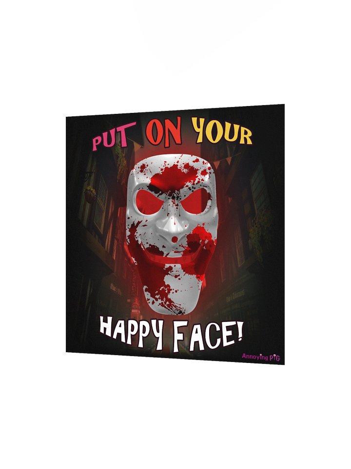 Put on your Happy Face! Poster product image (1)