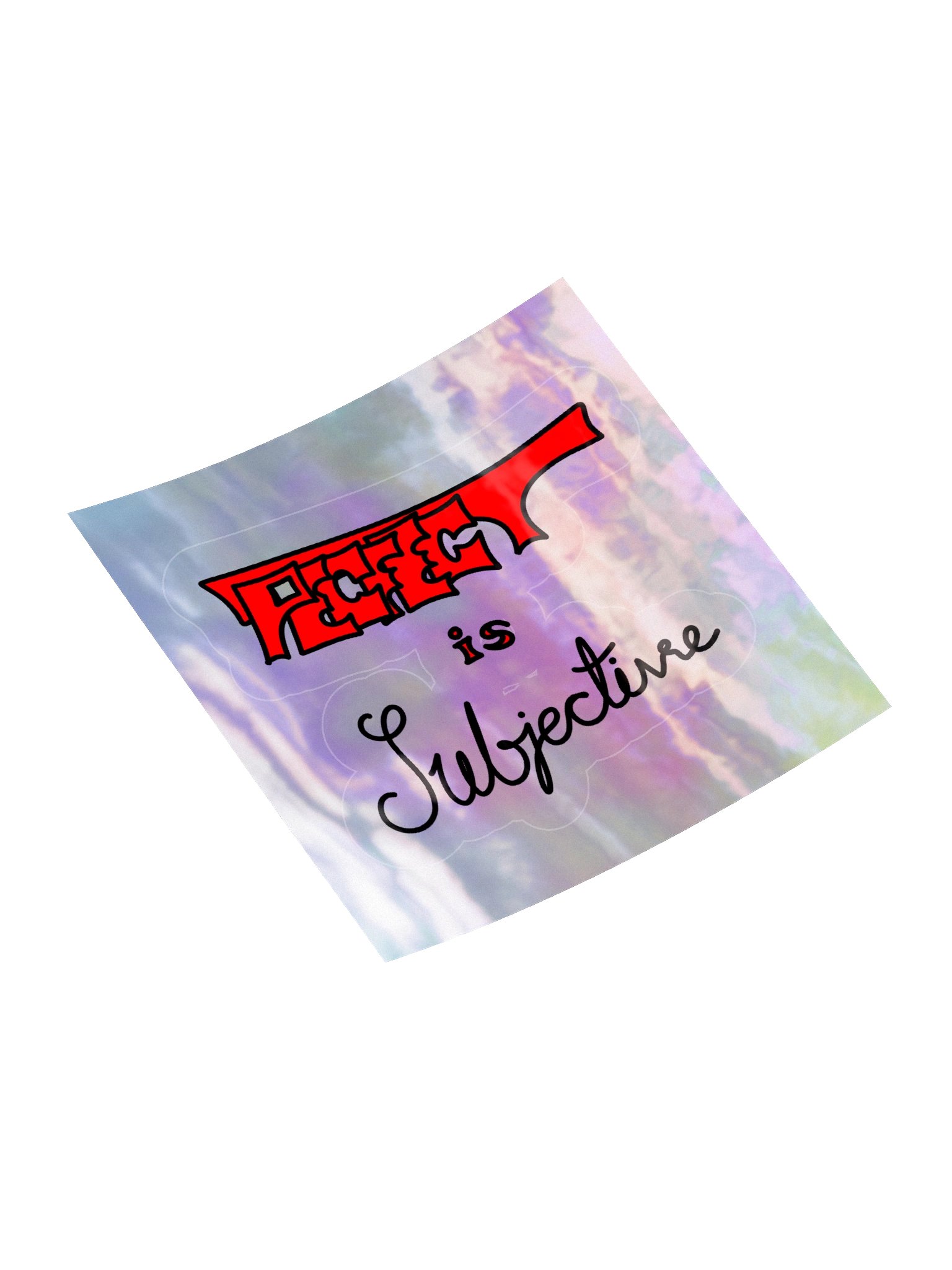 Pecfect Is Subjective Sticker product image (4)