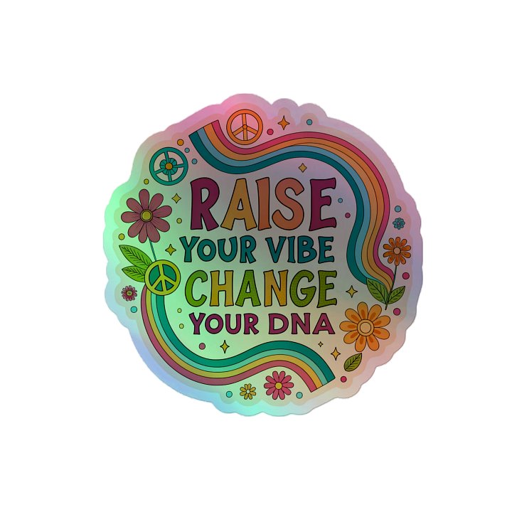 Raise Your Vibes Holographic Sticker product image (2)